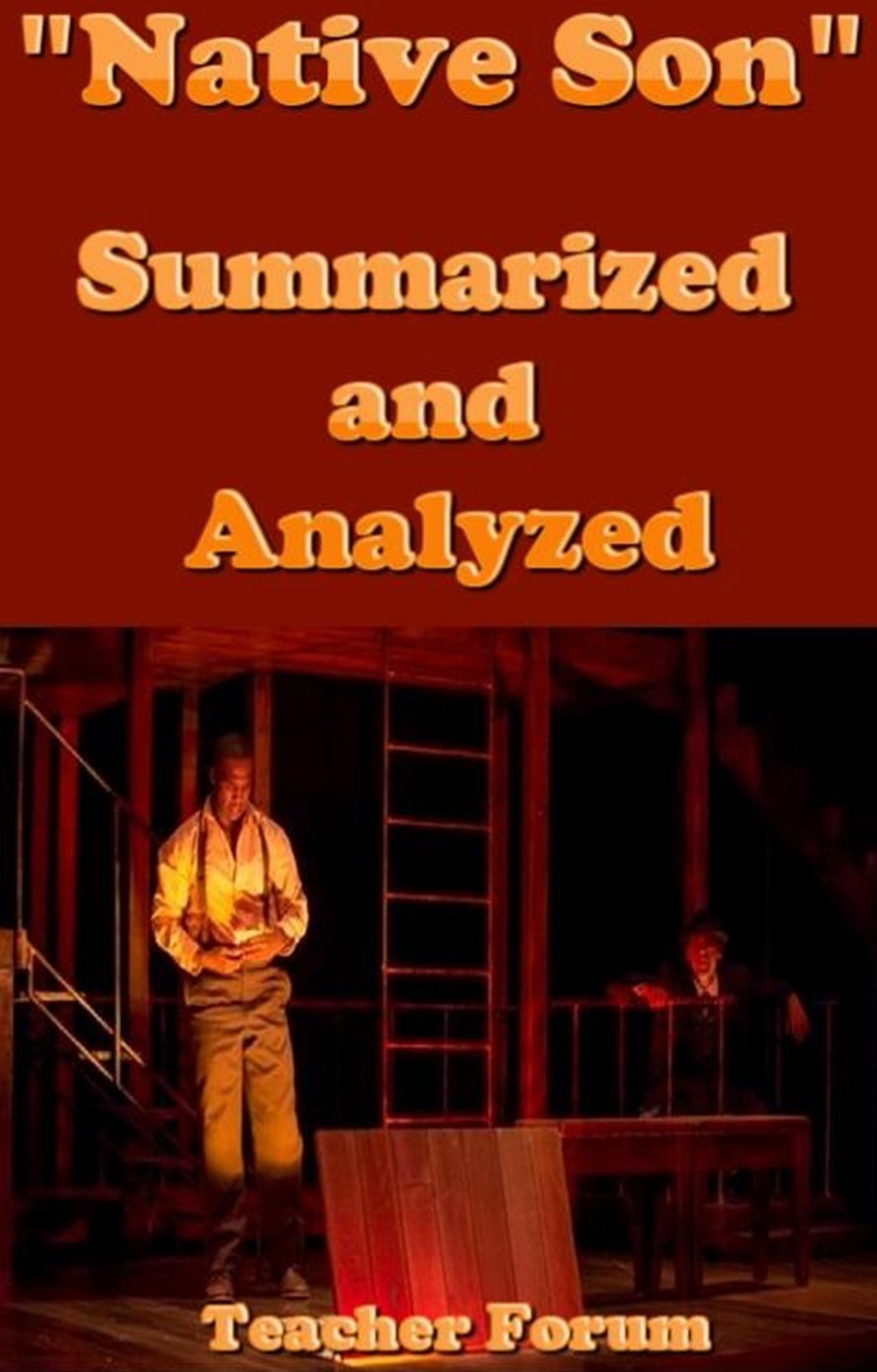 "Native Son" Summarized and Analyzed