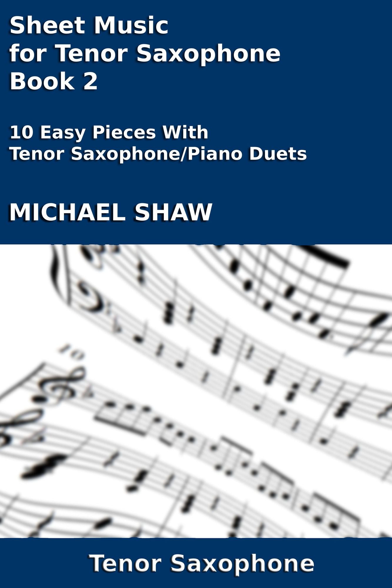 Sheet Music for Tenor Saxophone: Book 2
