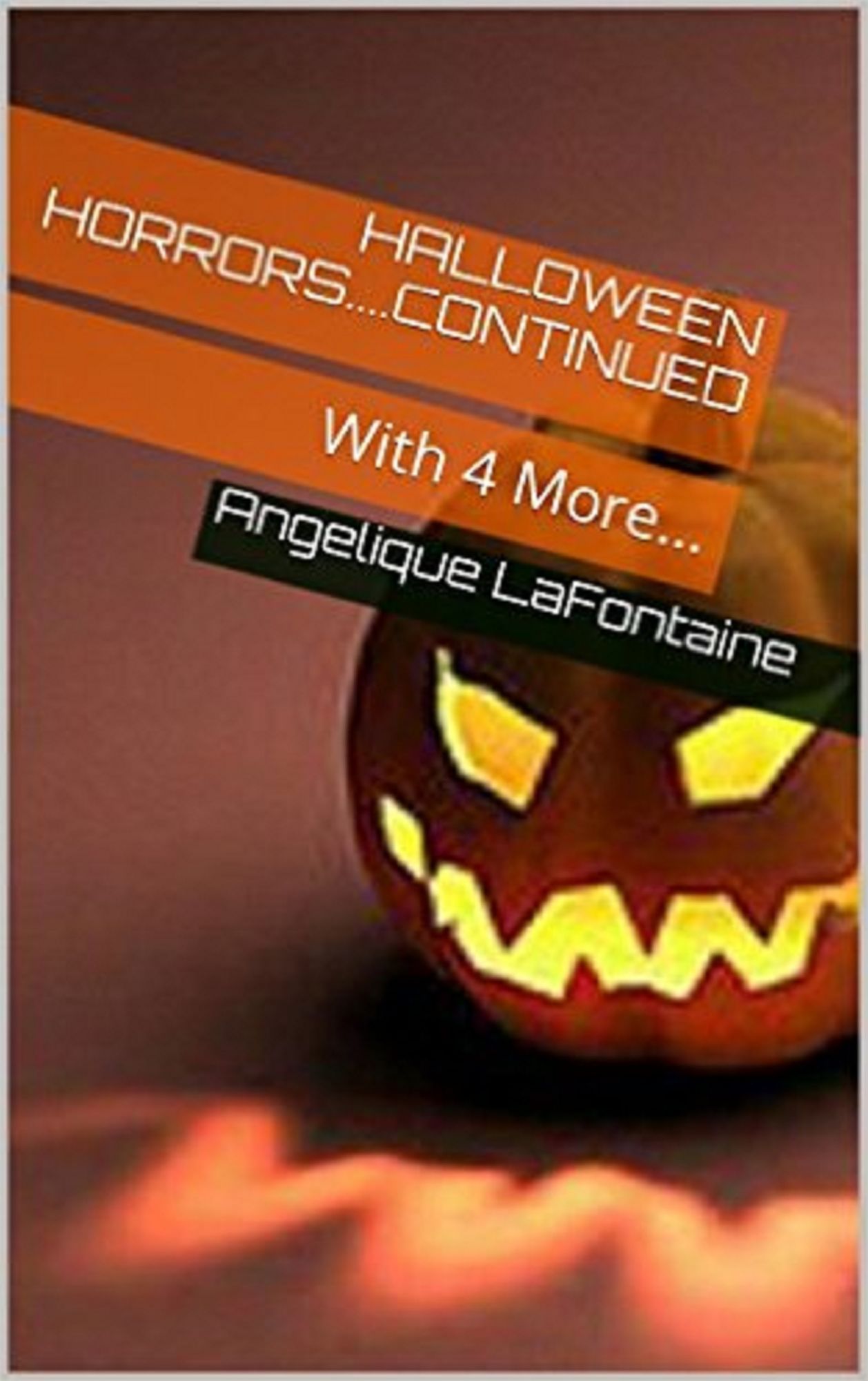 Halloween Horrors: Continued With 4 More