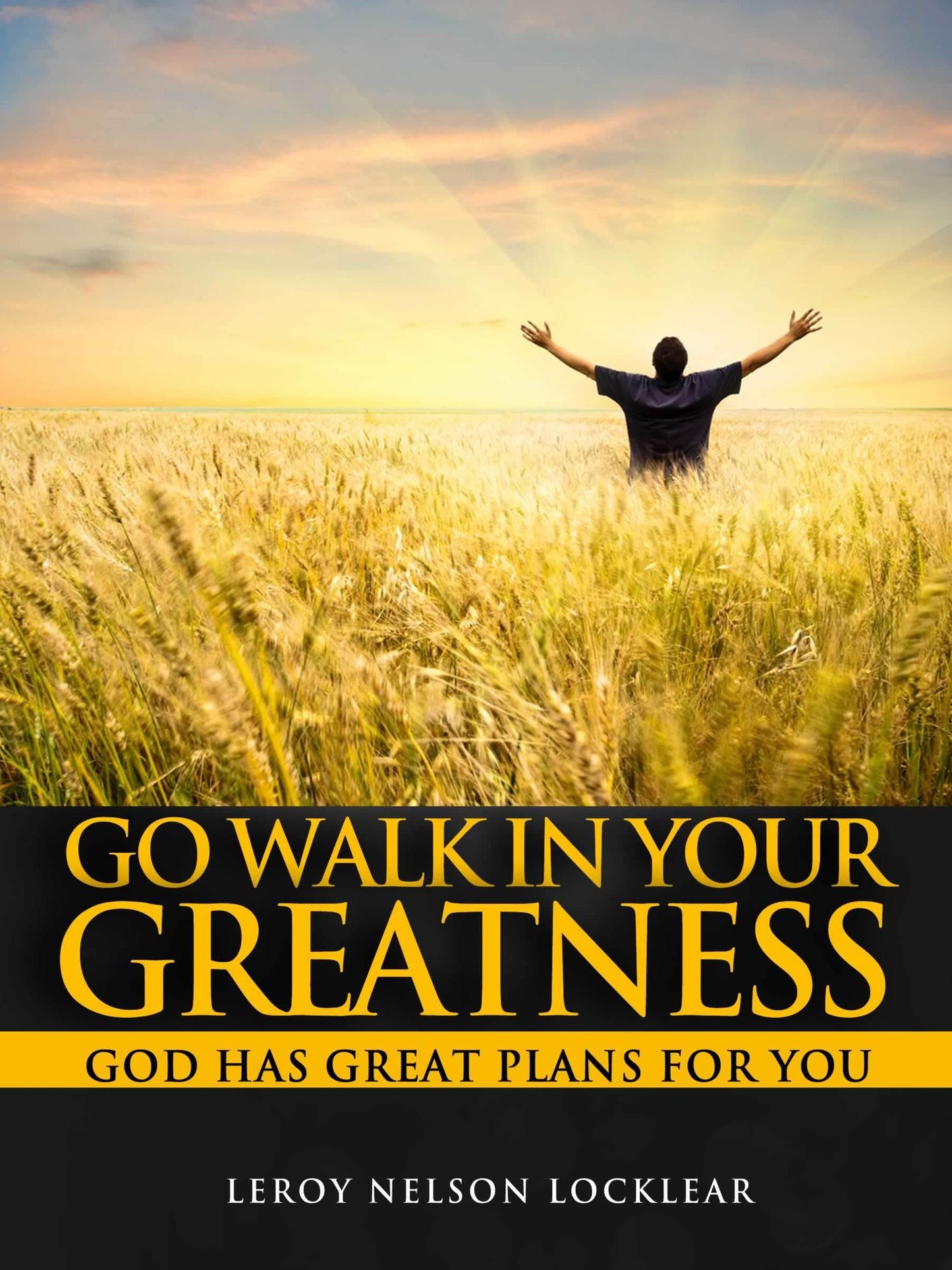 Go Walk In Your Greatness