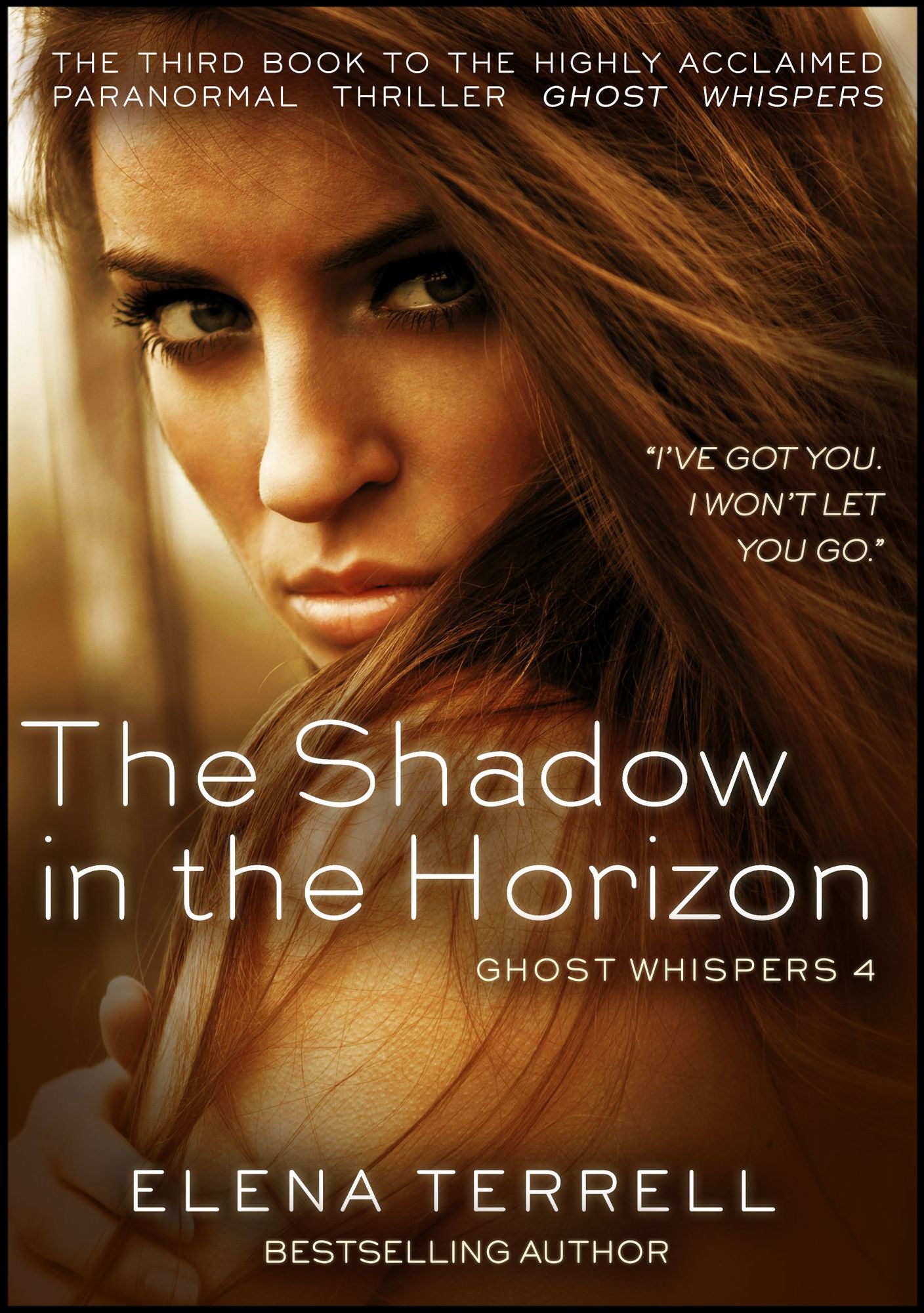 The Shadow in the Horizon: Ghost Whispers 4