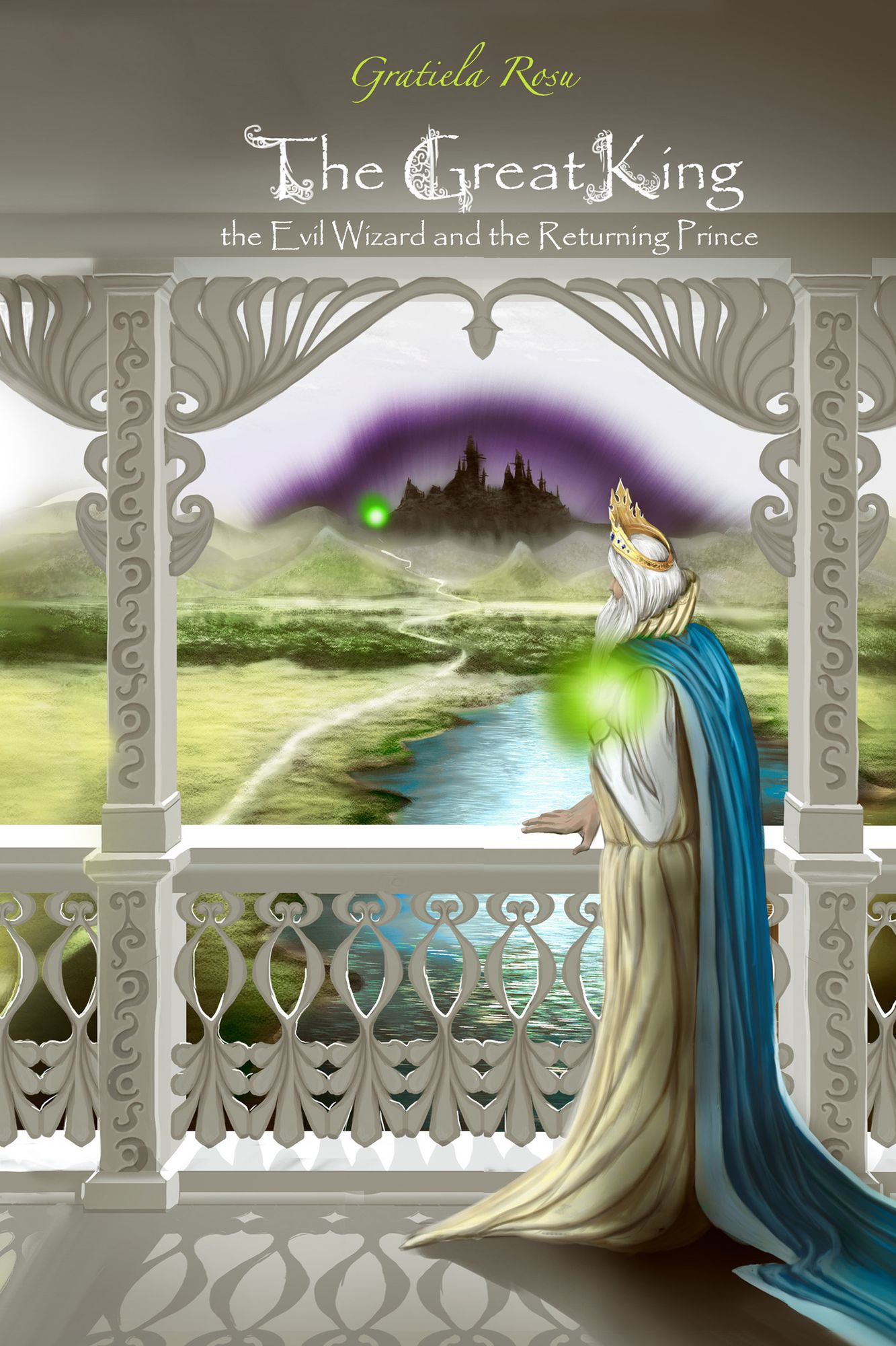 The Great King, The Evil Wizard and The Returning Prince