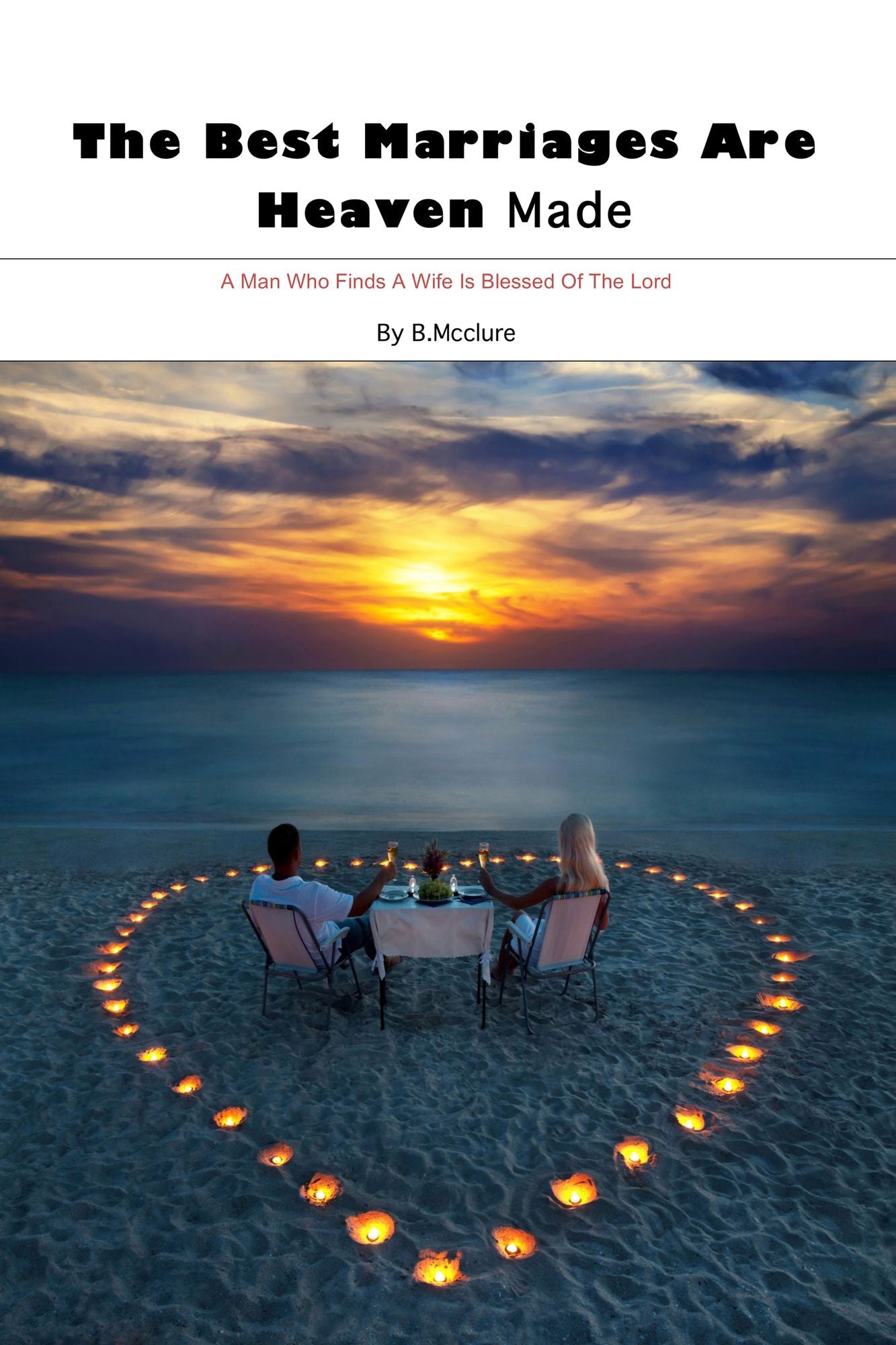 The Best Marriages Are Heaven Made