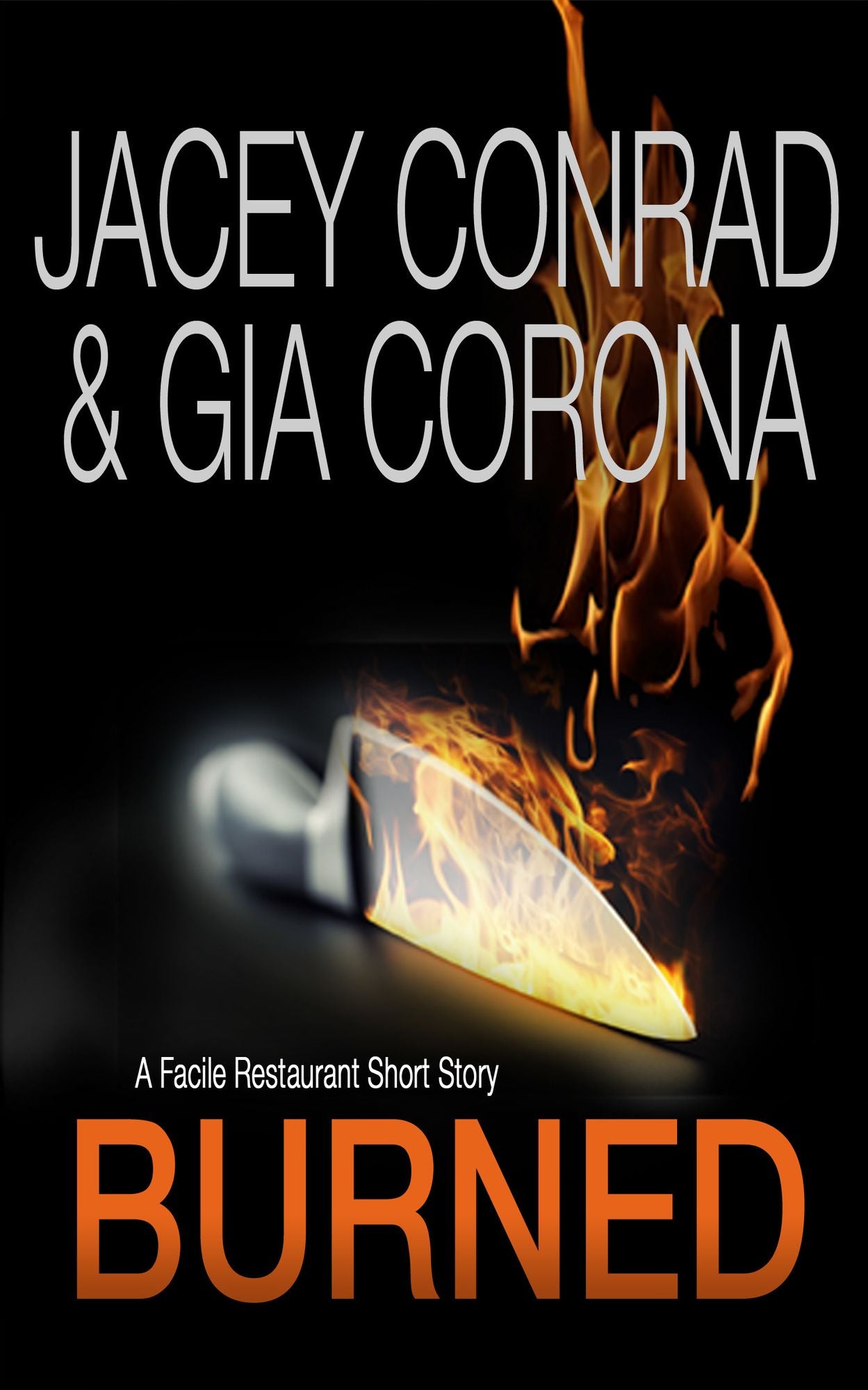 Burned: A Facile Restaurant Short Story