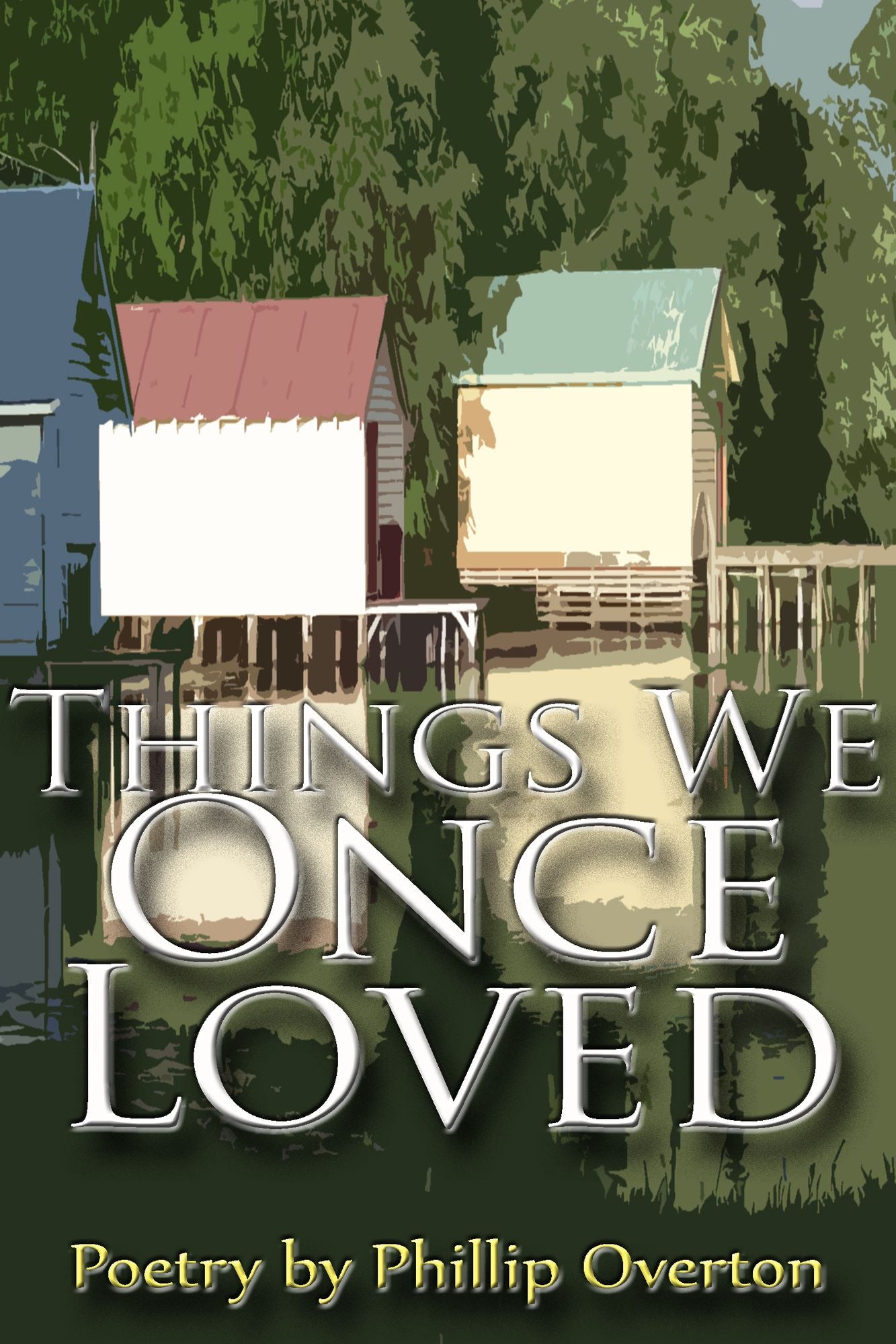 Things We Once Loved