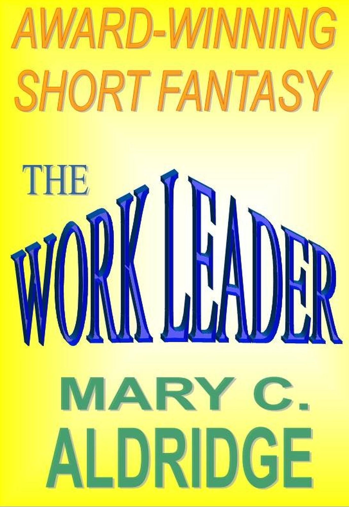 The Work Leader