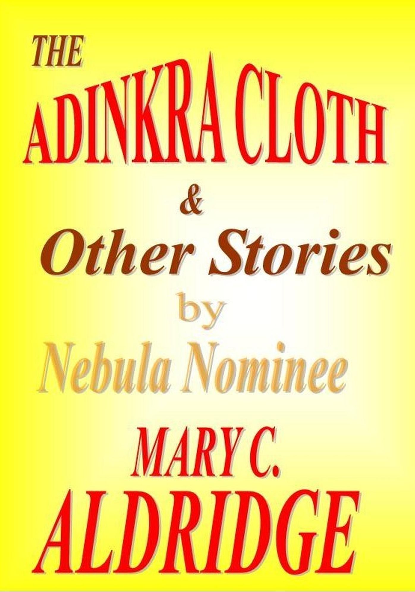 The Adinkra Cloth & Other Stories