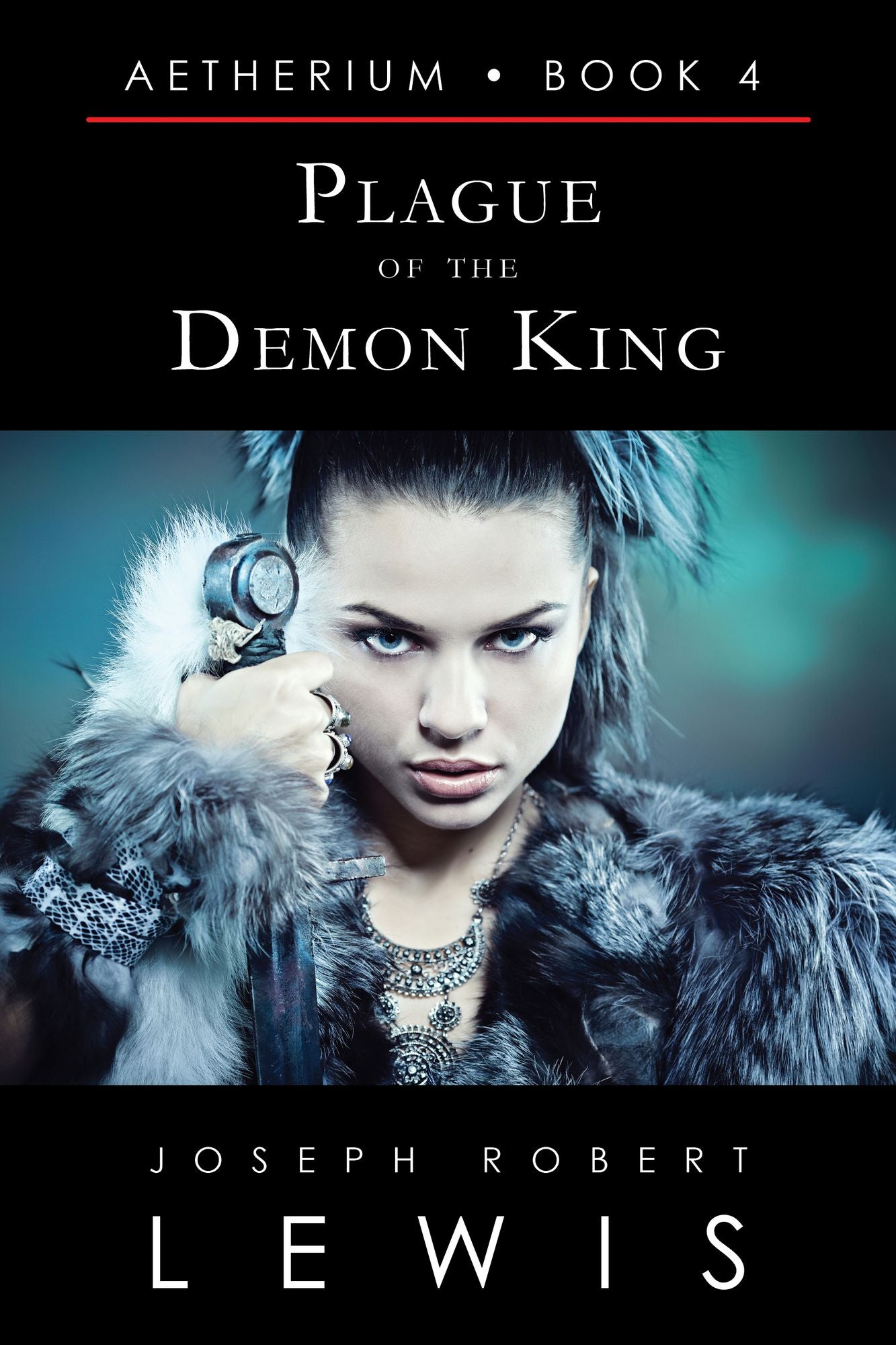 Plague of the Demon King (Aetherium, Book 4 of 7)