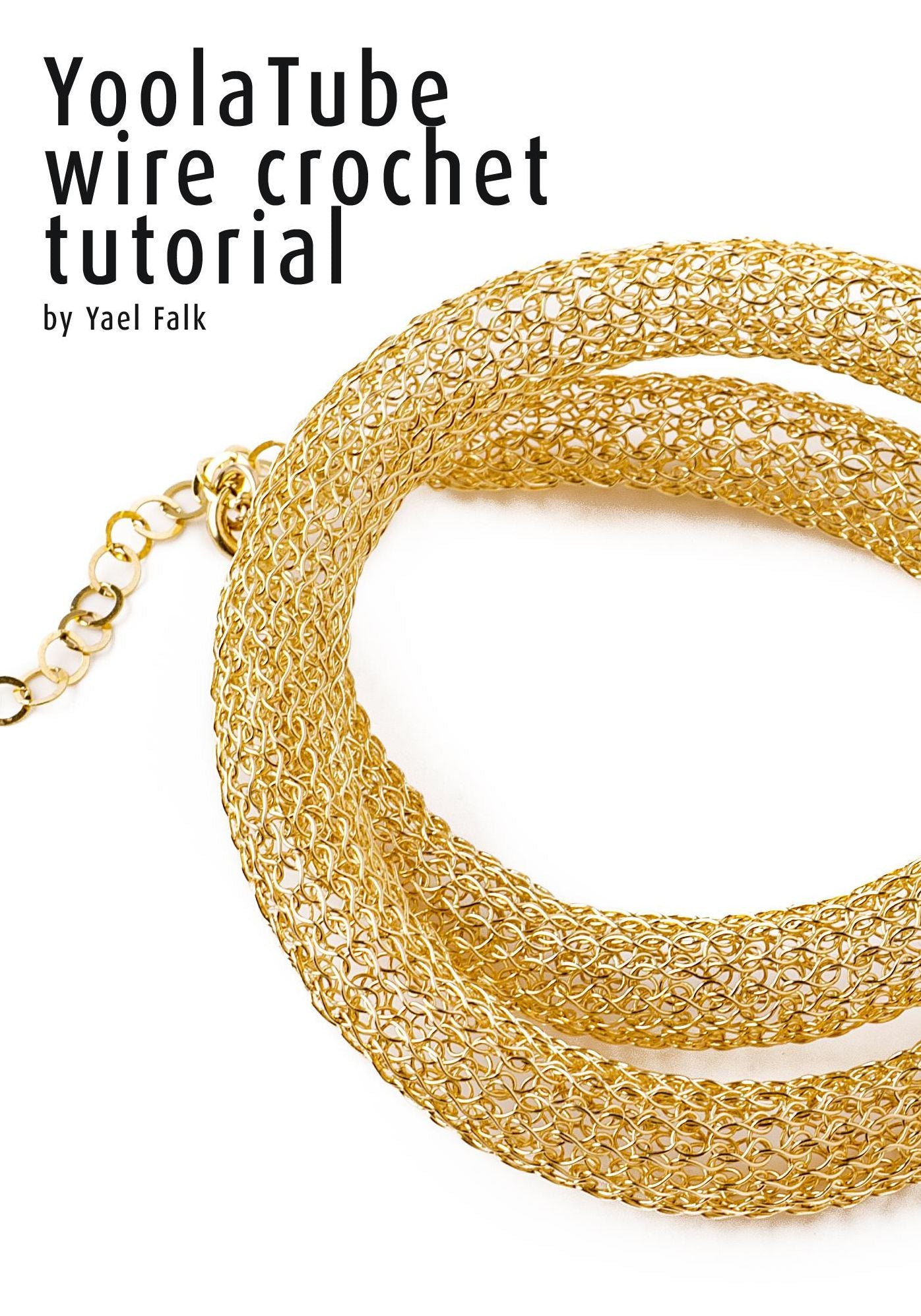 YoolaTube wire crochet tutorial