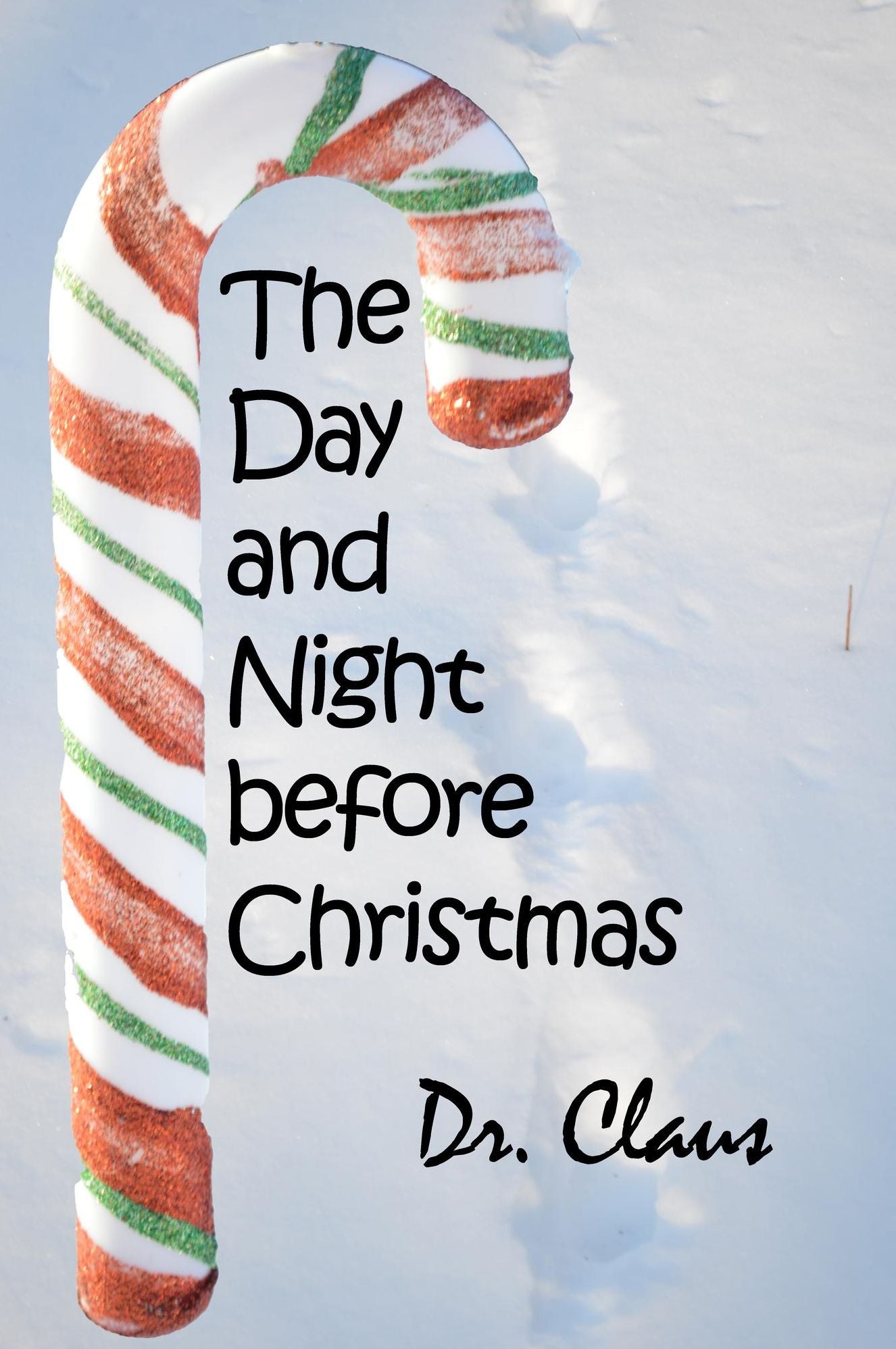 The Day And Night Before Christmas