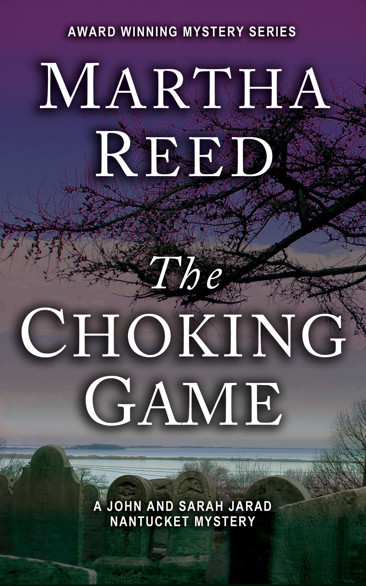 The Choking Game: A John and Sarah Jarad Nantucket Mystery