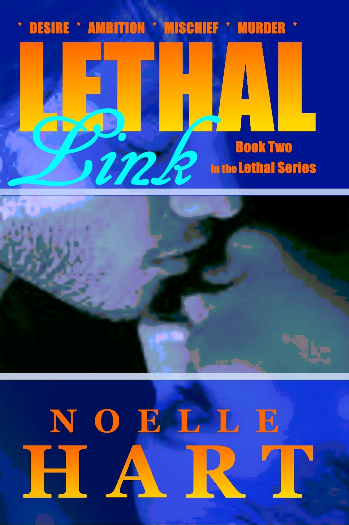 Lethal Link: Book two in the Lethal Series of Romantic Suspense