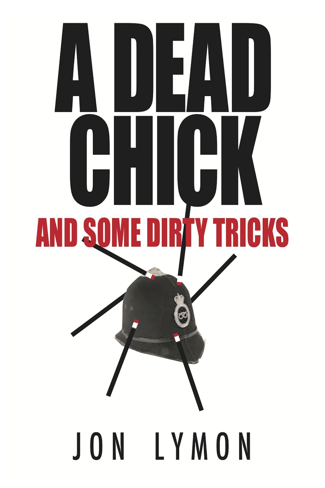 A Dead Chick And Some Dirty Tricks