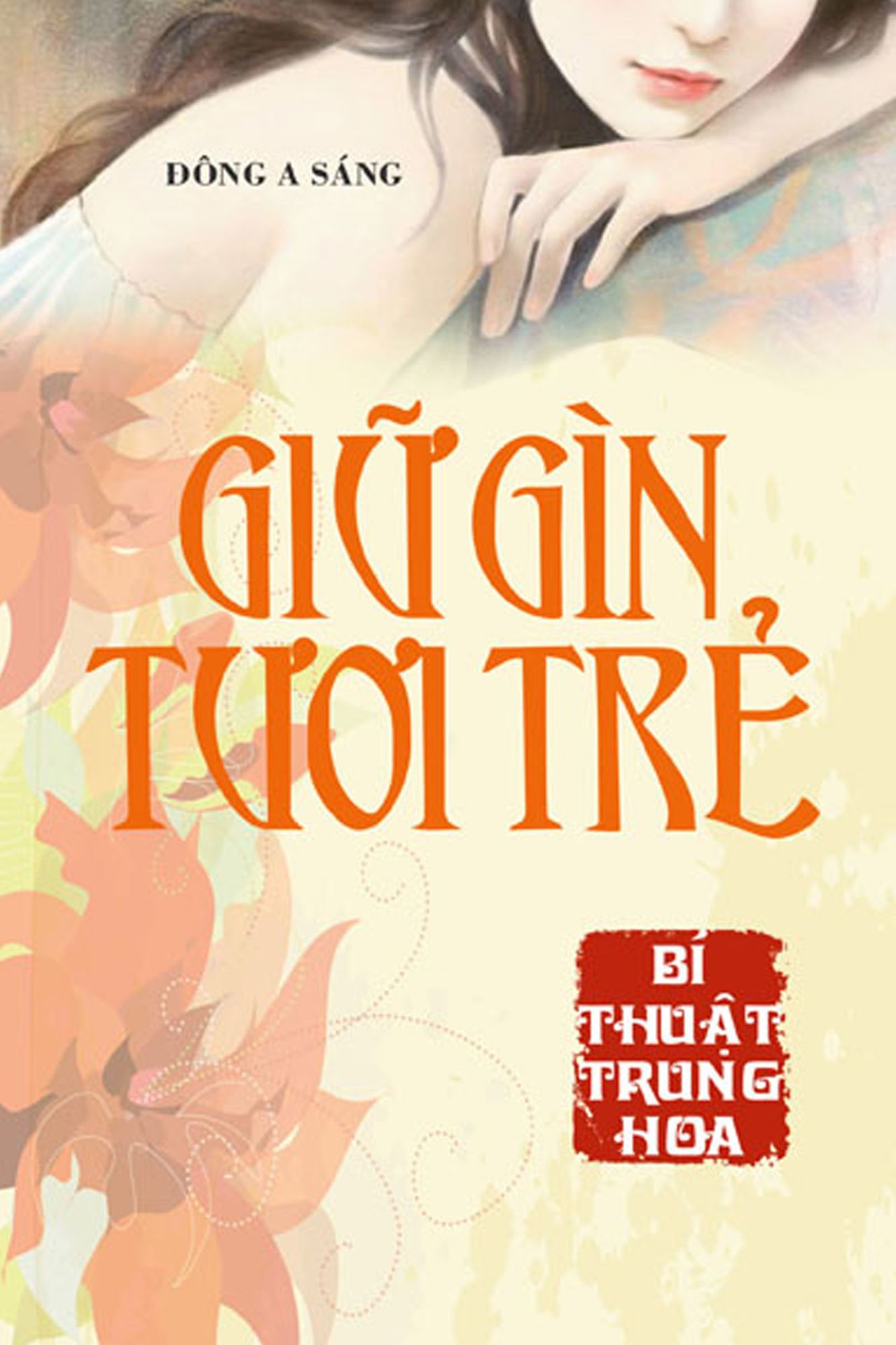 Giu gin tuoi tre: bi thuat Trung Hoa.