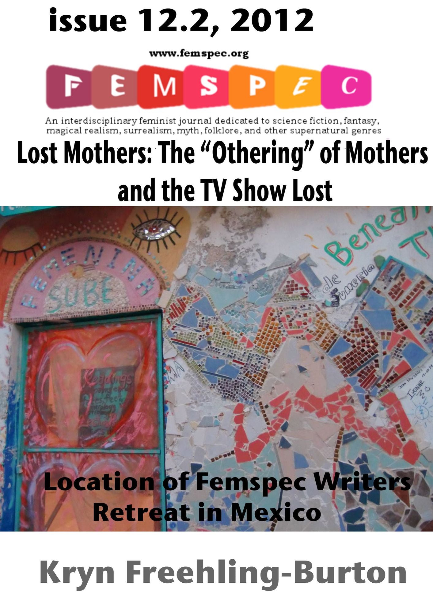 Lost Mothers: The "Othering" of Mothers on the TV Show Lost Femspec Issue 12.2, 2012