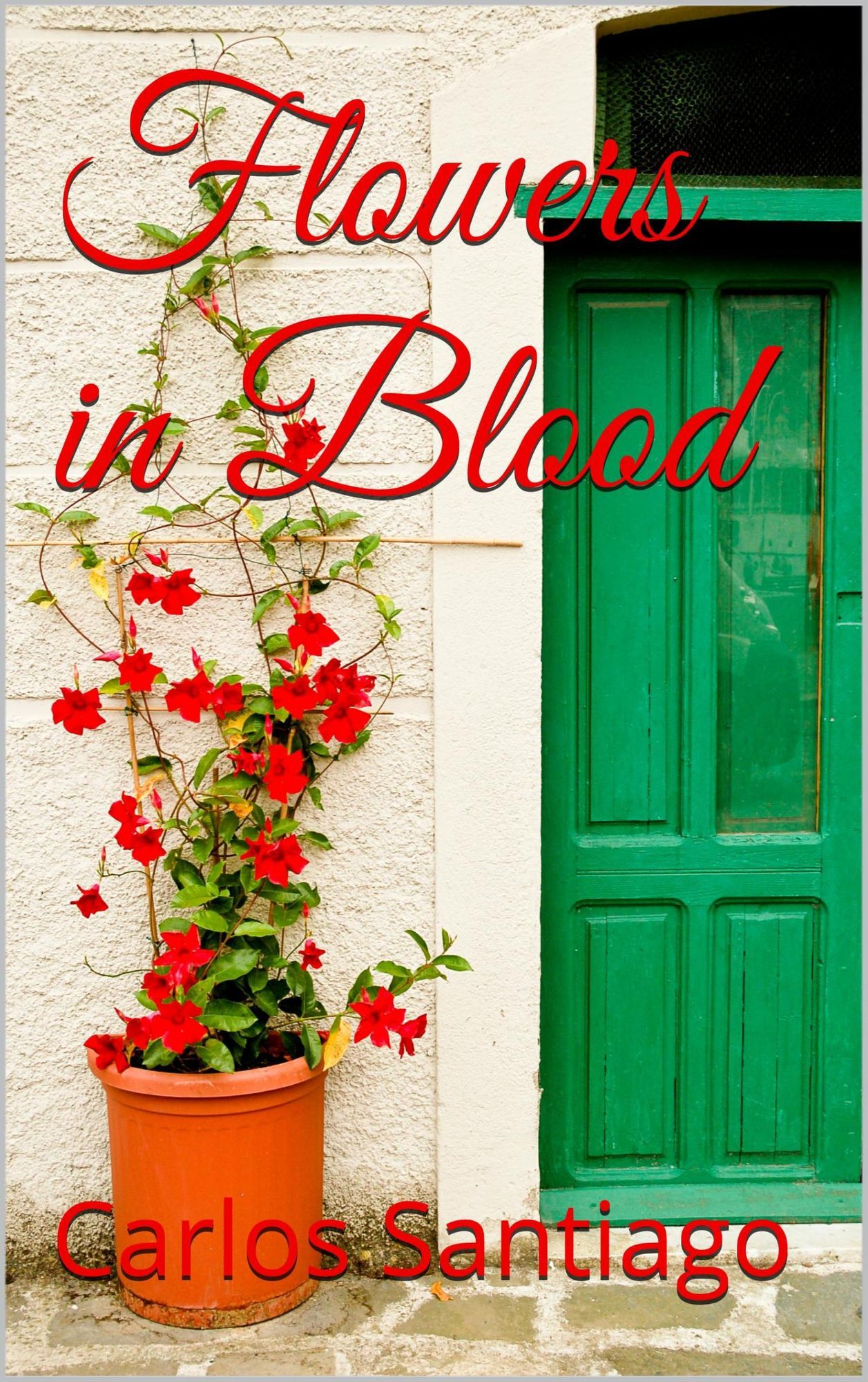 Flowers in Blood (Volume I)