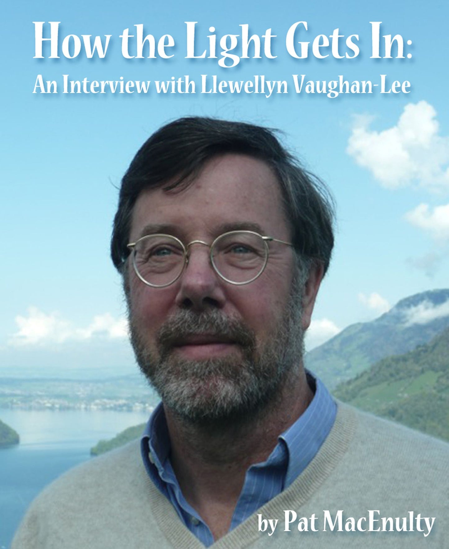 How the Light Gets In: An Interview with Llewellyn Vaughan-Lee