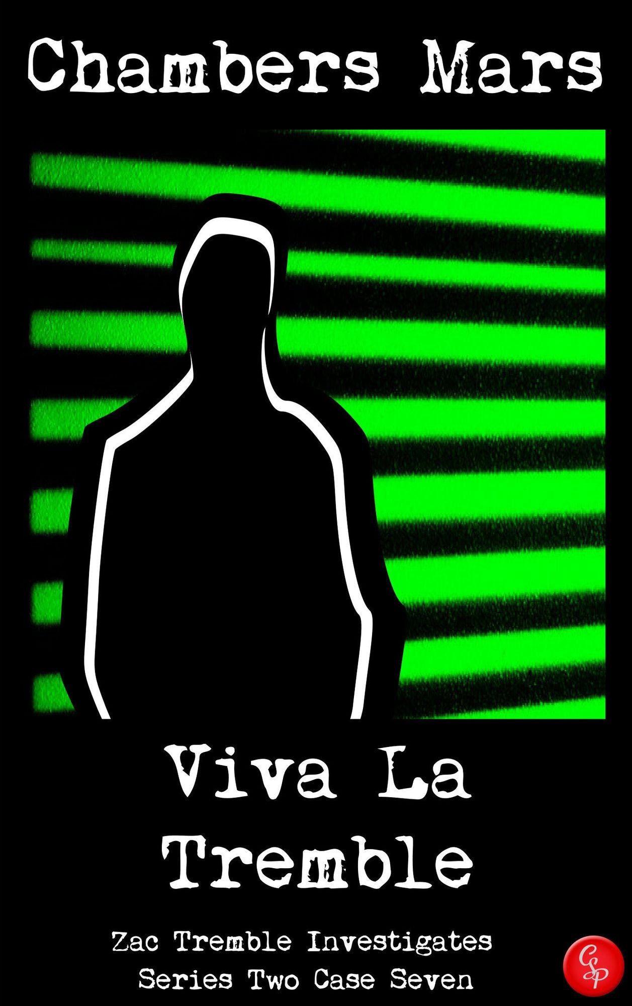 Viva La Tremble - Zac Tremble Investigates (Series Two Case Seven)