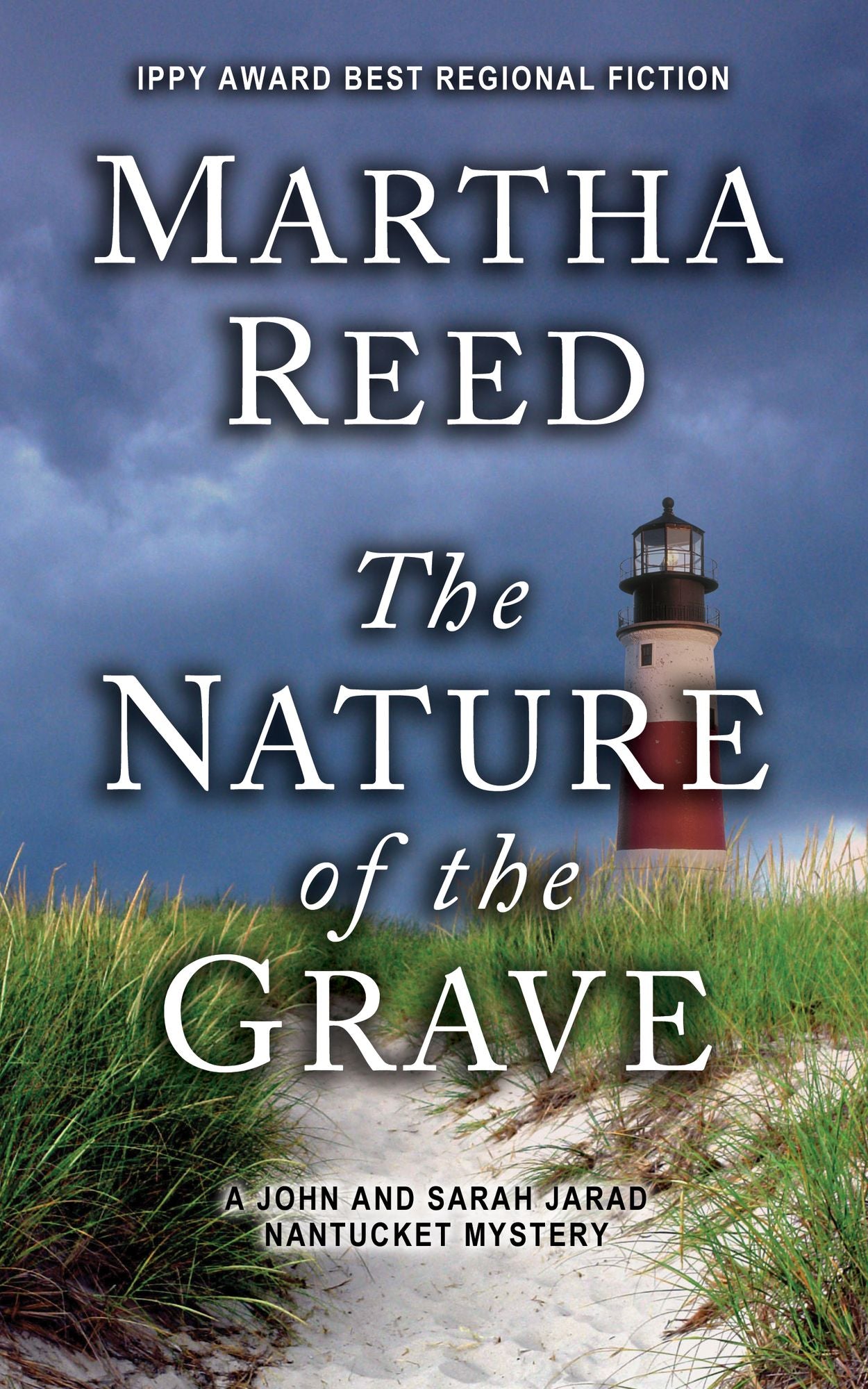 The Nature of the Grave: A John and Sarah Jarad Nantucket Mystery