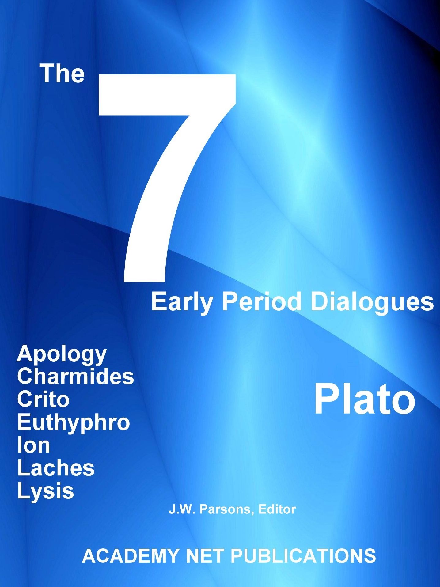 Plato's 7 Early Period Dialogues