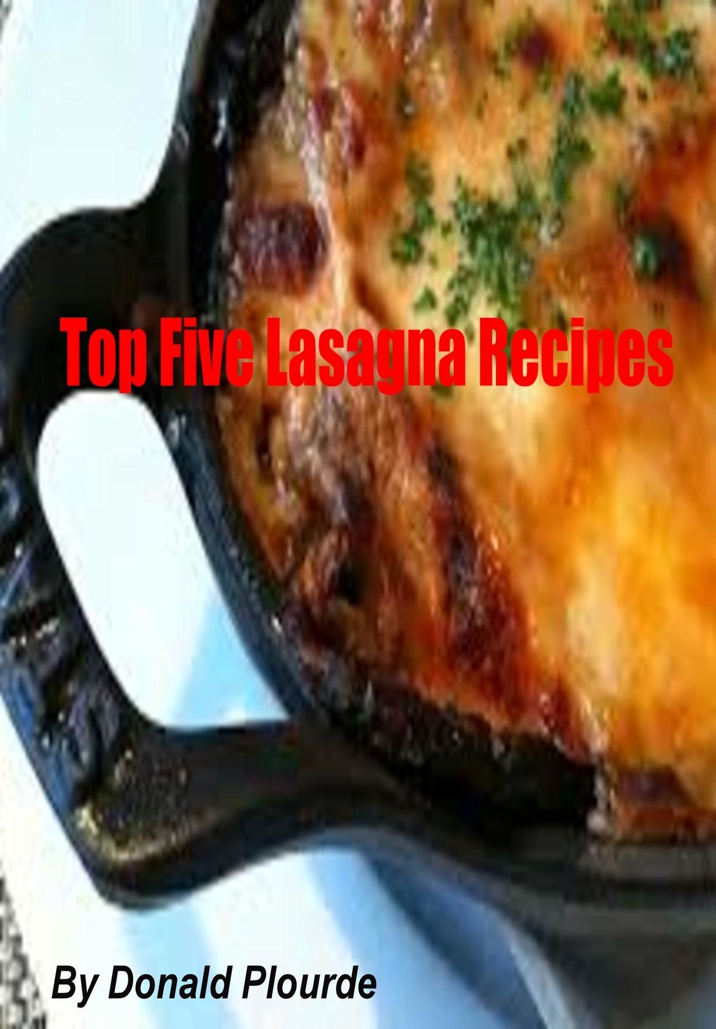 Top Five Lasagna Recipes