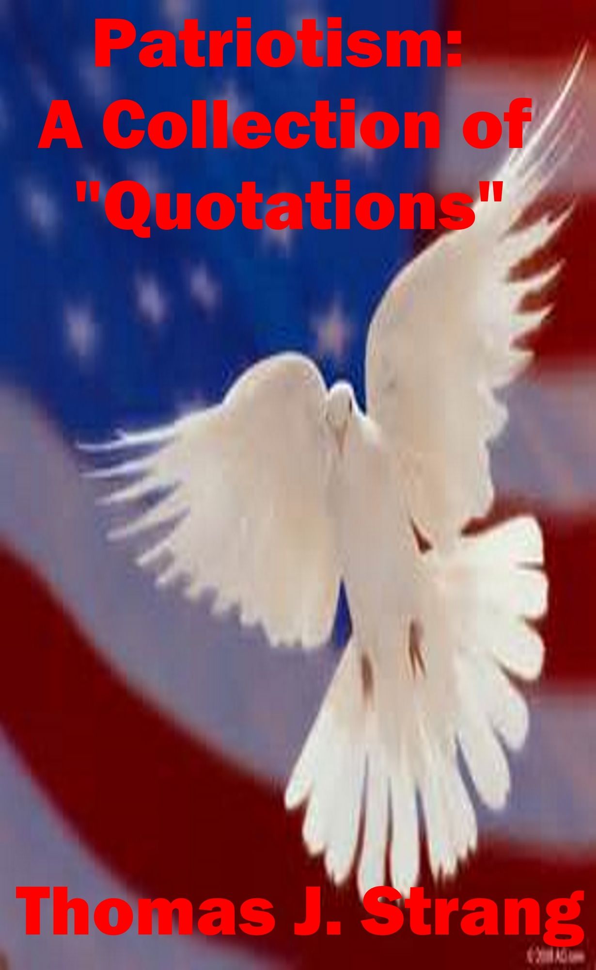 Patriotism: A Collection Of "Quotations"