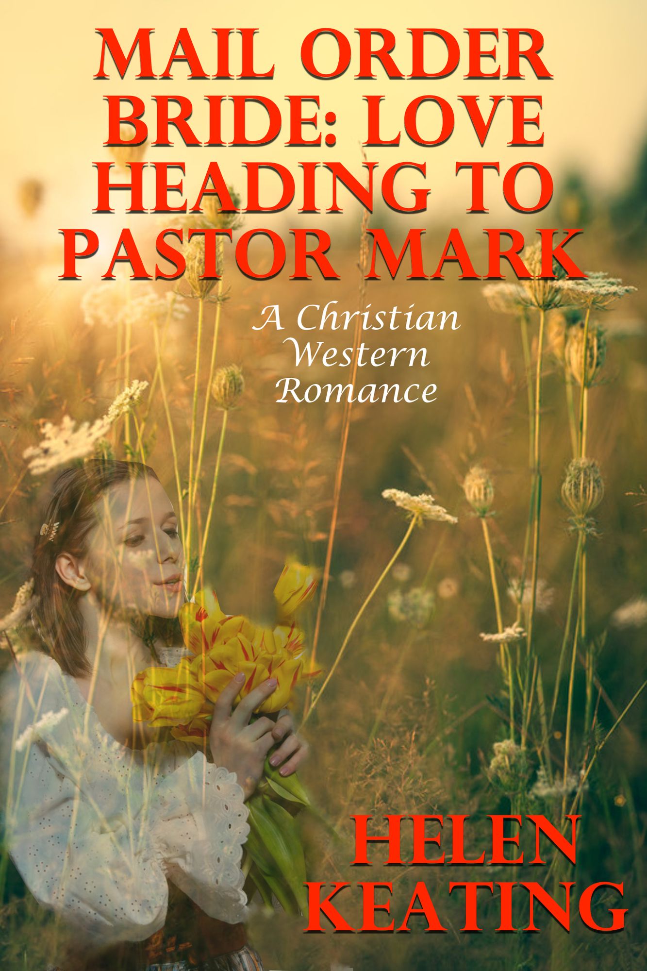 Mail Order Bride: Love Heading To Pastor Mark (A Christian Western Romance)