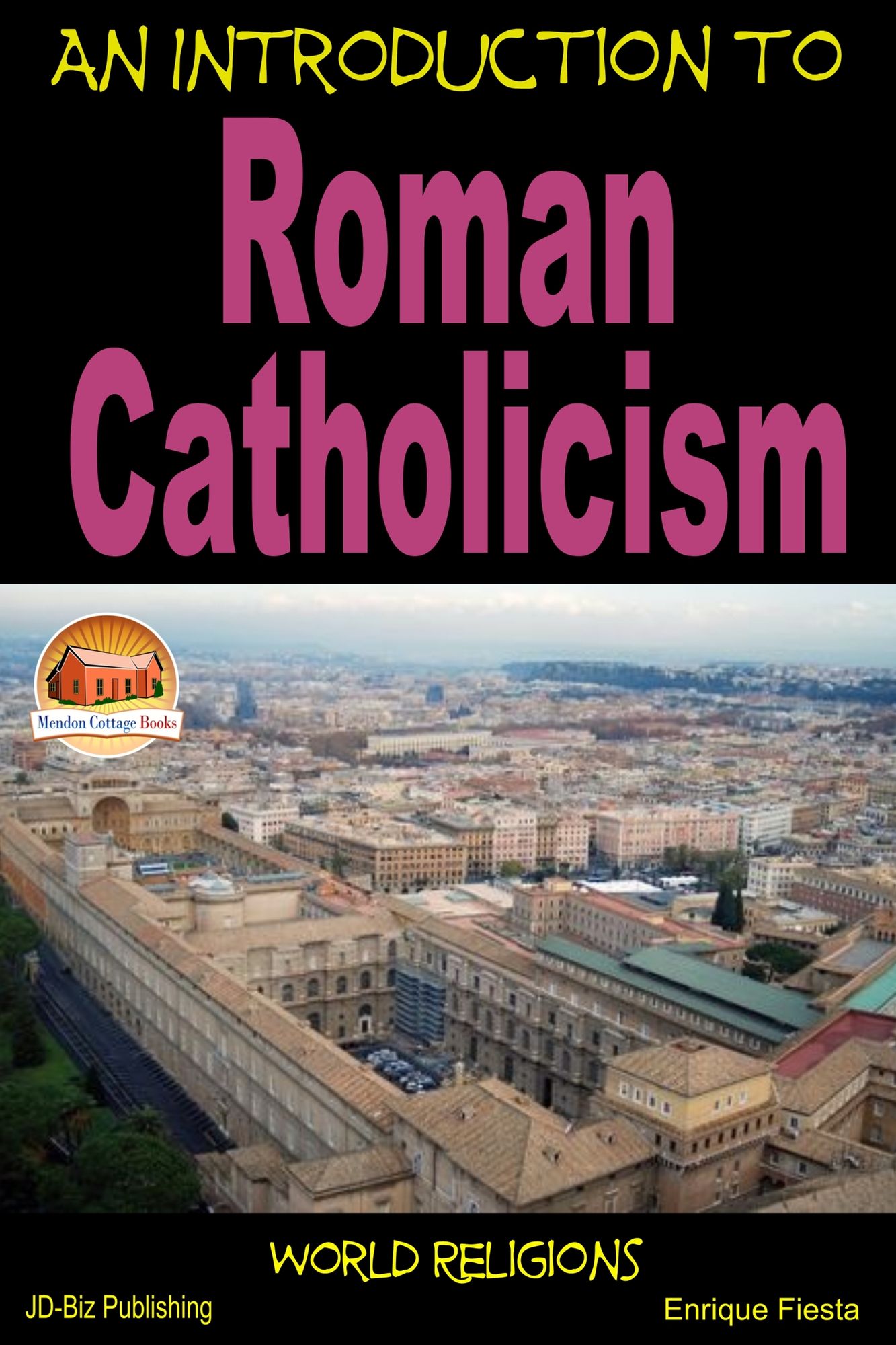 An Introduction to Roman Catholicism