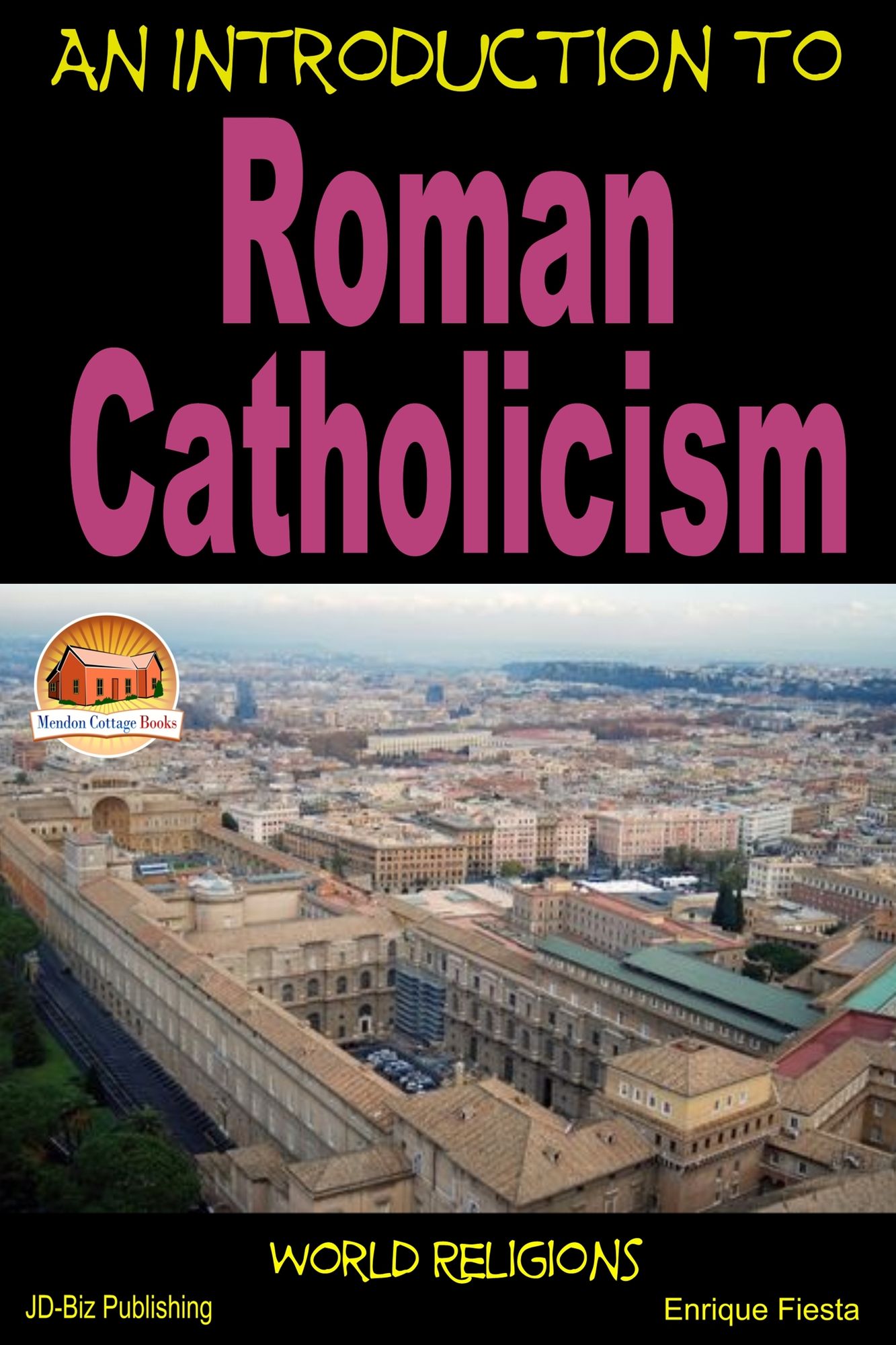An Introduction to Roman Catholicism