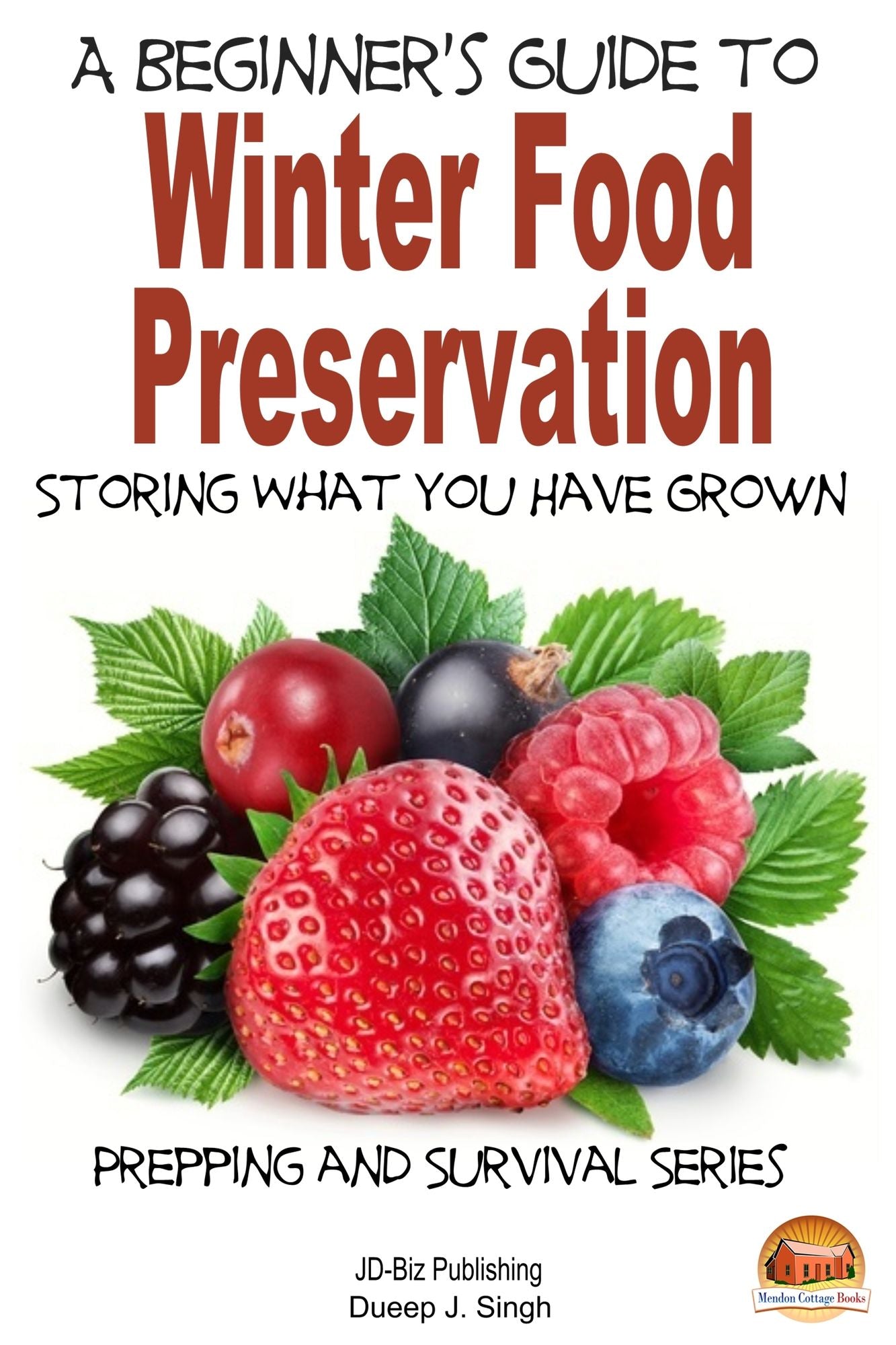 A Beginner's Guide to Winter Food Preservation: Storing What You Have Grown