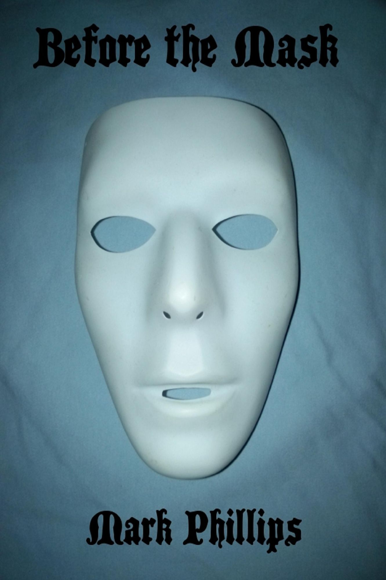 Before the Mask