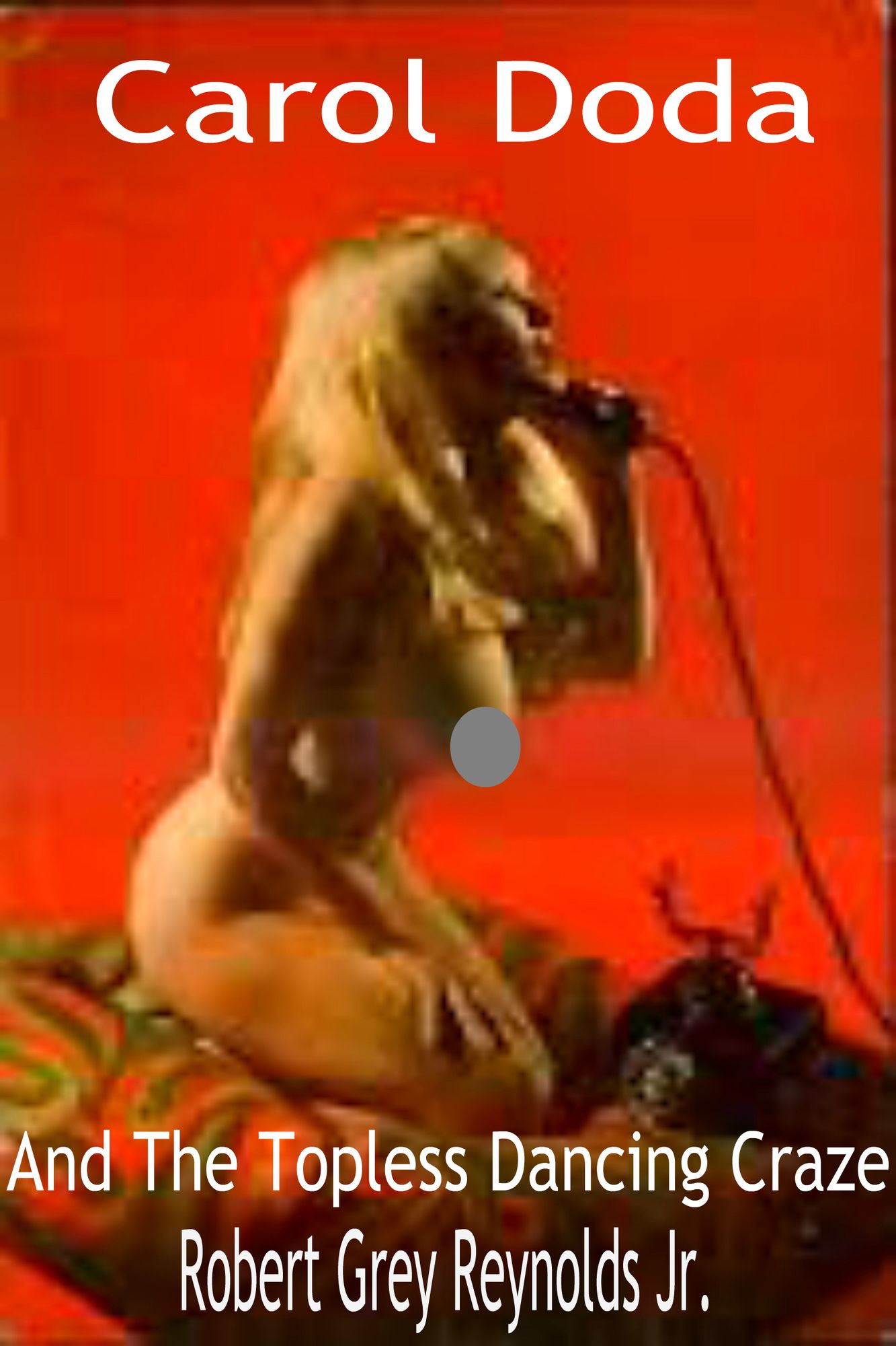 Carol Doda And The Topless Dancing Craze