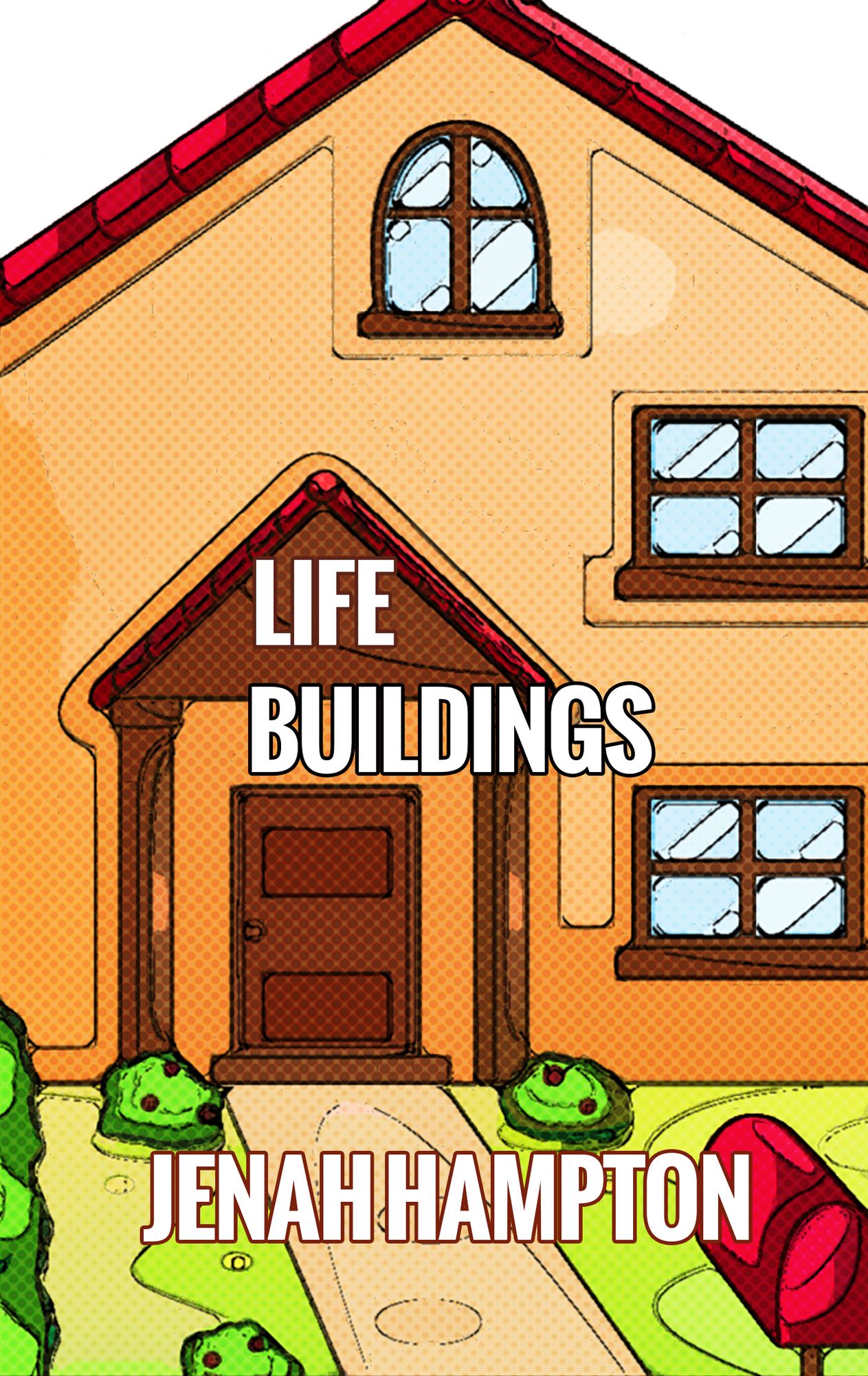 Life Buildings (Illustrated Children's Book Ages 2-5)