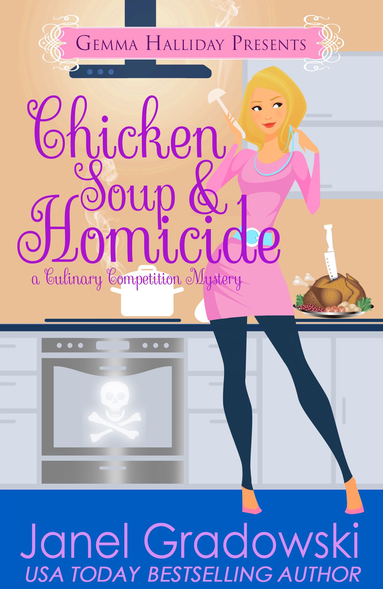 Chicken Soup & Homicide (Culinary Compeition Mysteries book #2)