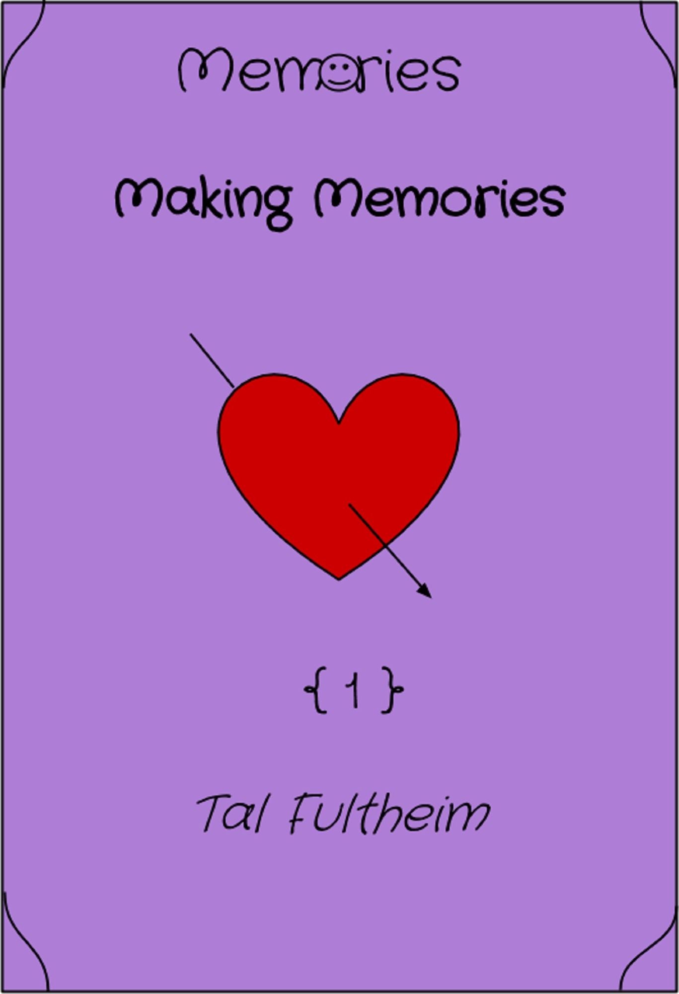 Memories: Making Memories