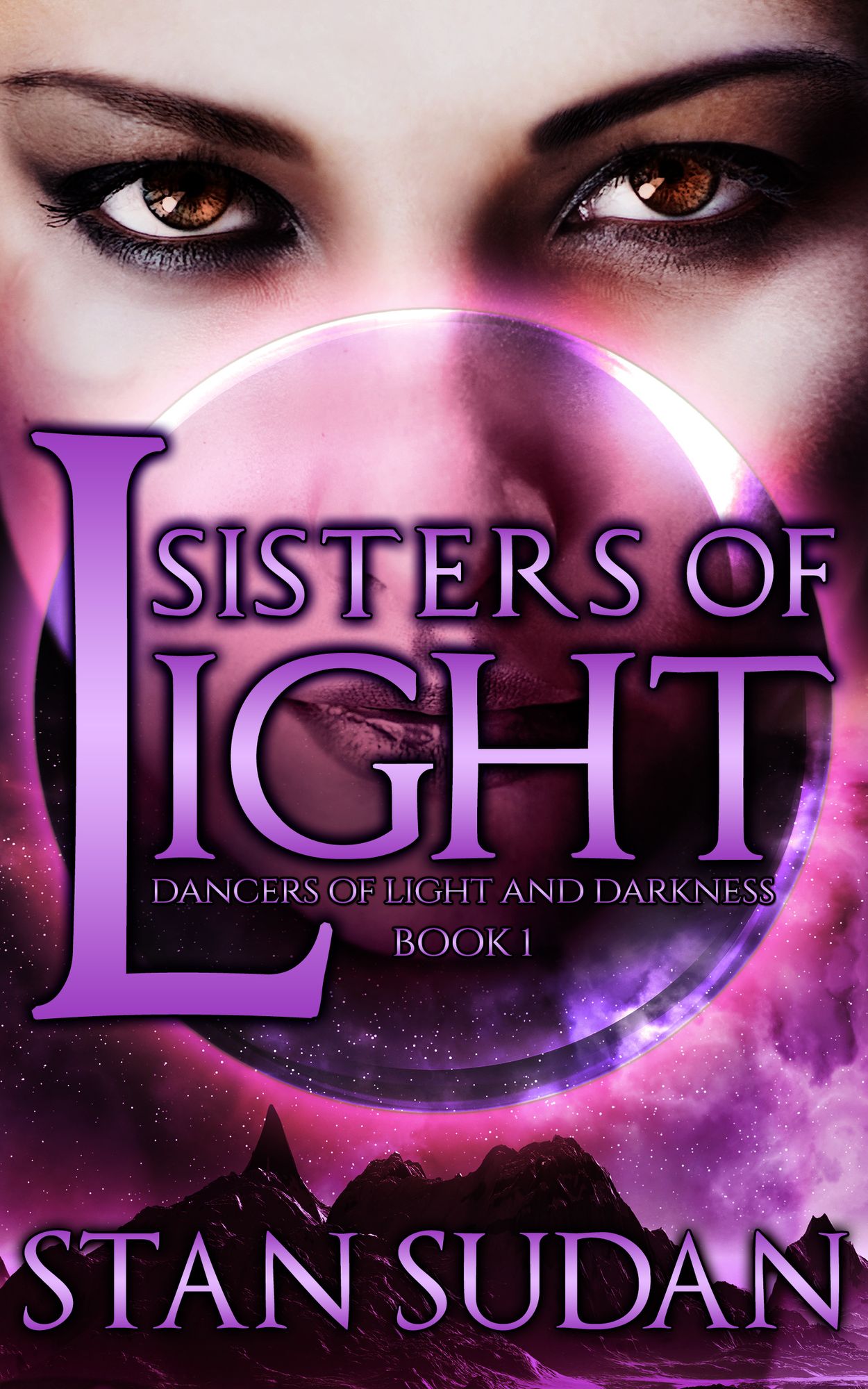 Sisters of Light, Book One of Dancers of Light and Darkness