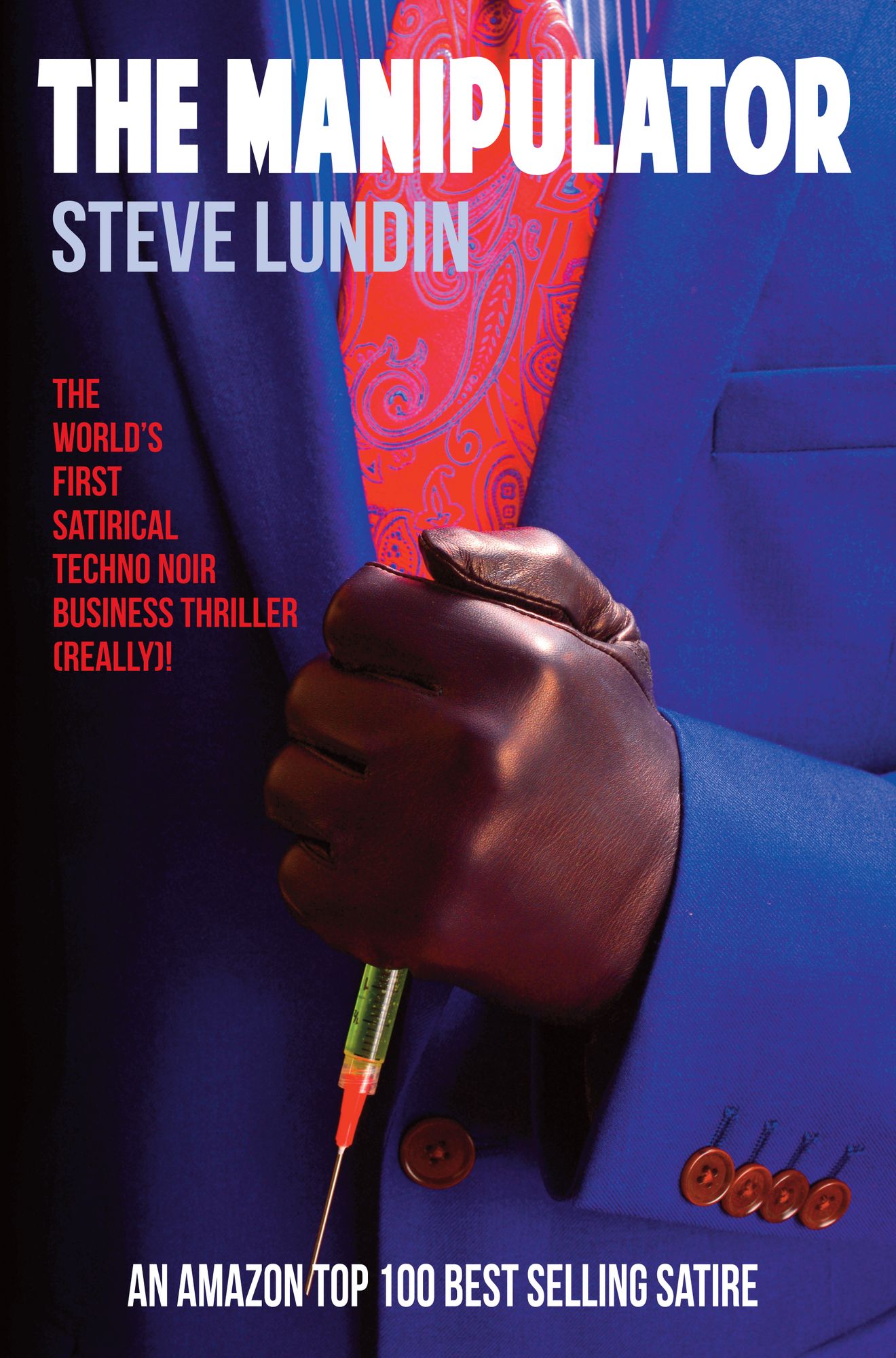 The Manipulator: A Private Life in Public Relations