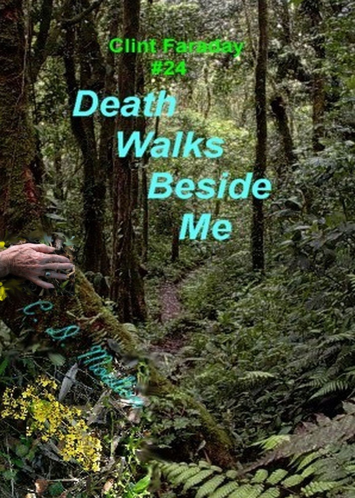 Clint Faraday Mysteries Book 24: Death Walks Beside Me Collector's Edition
