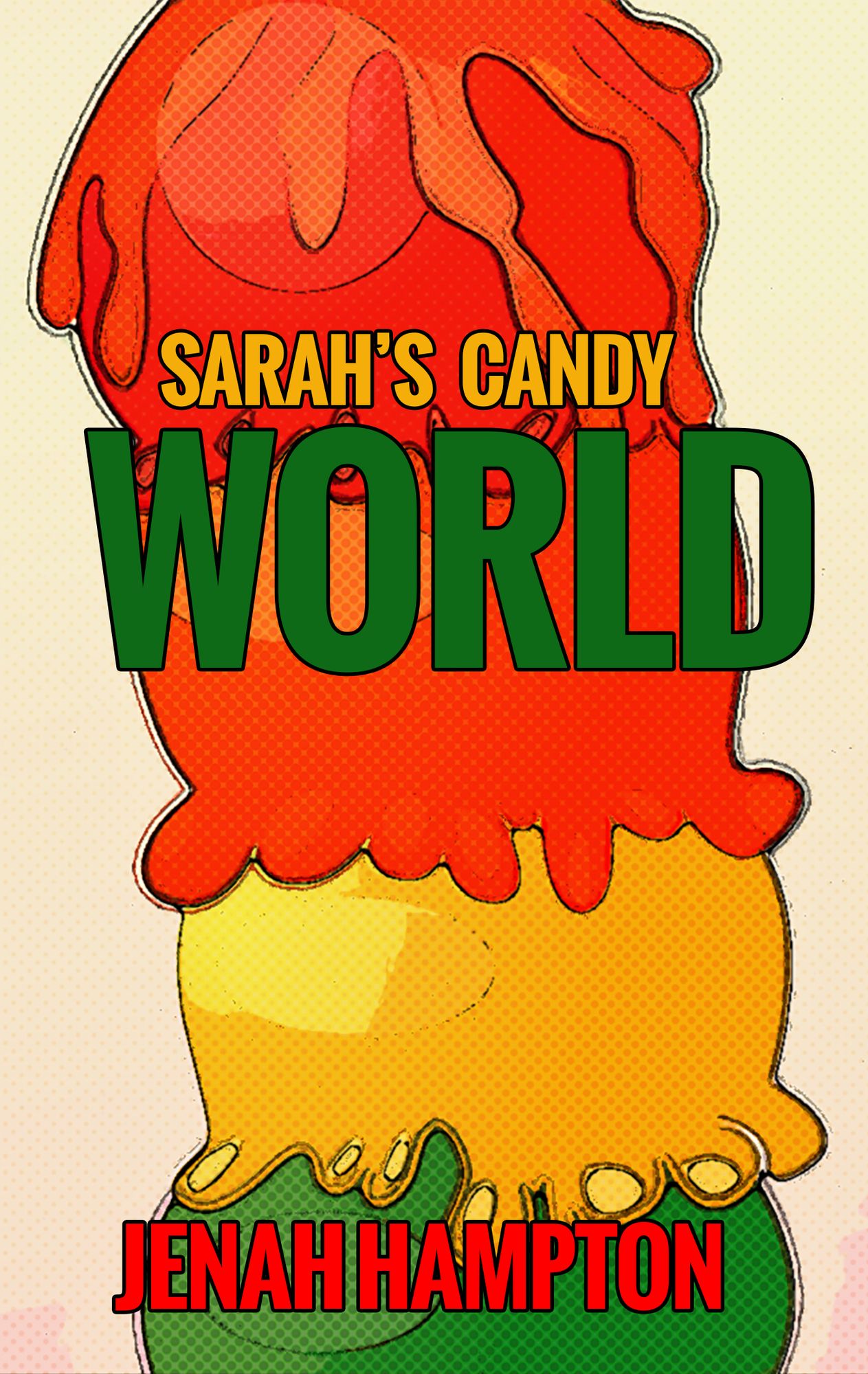 Sarah's Candy World (Illustrated Children's Book Ages 2-5)