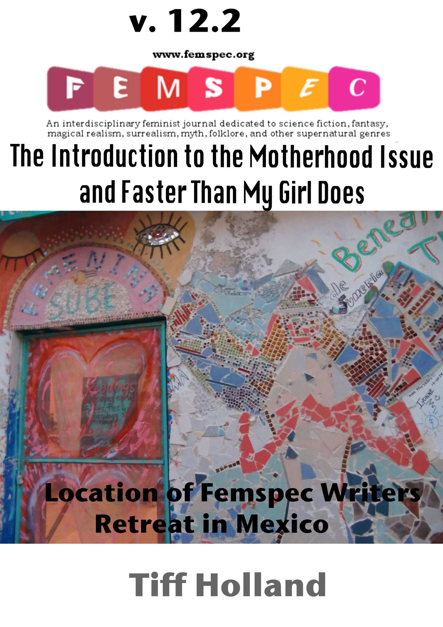 The Introduction to the Motherhood Issue and Faster Than My Girl Does