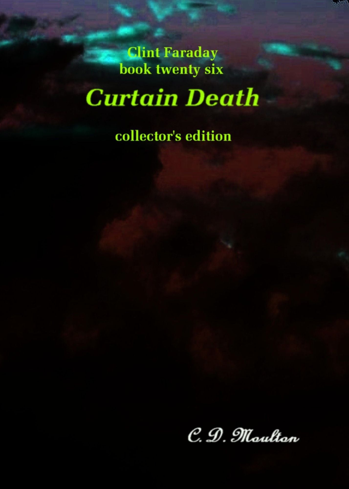 Clint Faraday Mysteries Book 26: Curtain Death Collector's Edition