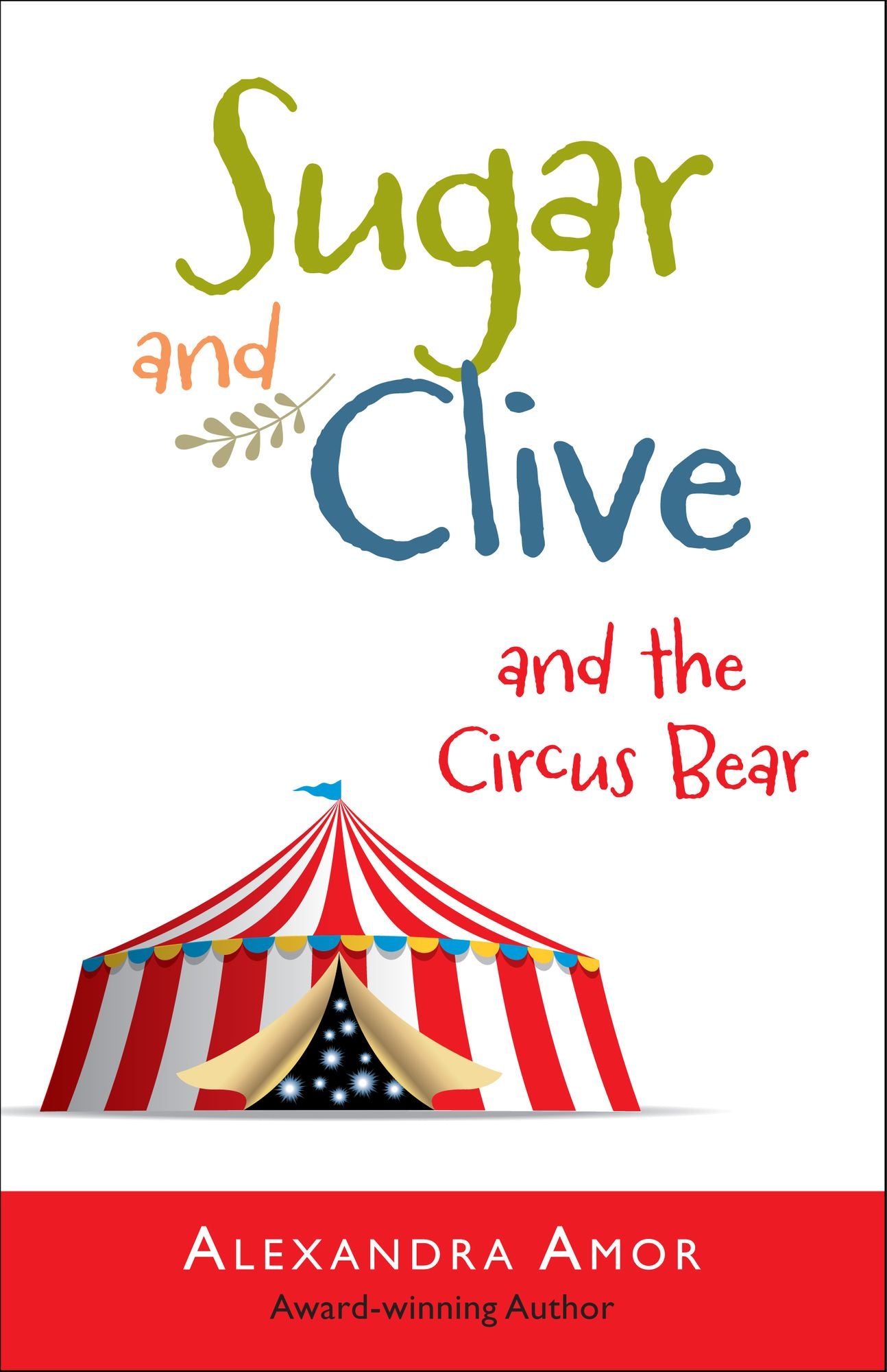Sugar & Clive and the Circus Bear (Book 1 in the Dogwood Island Animal Adventure Series)