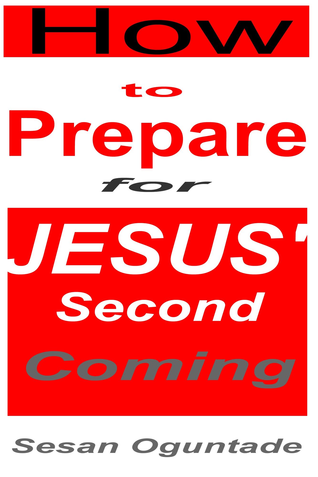 How to Prepare For Jesus' Second Coming