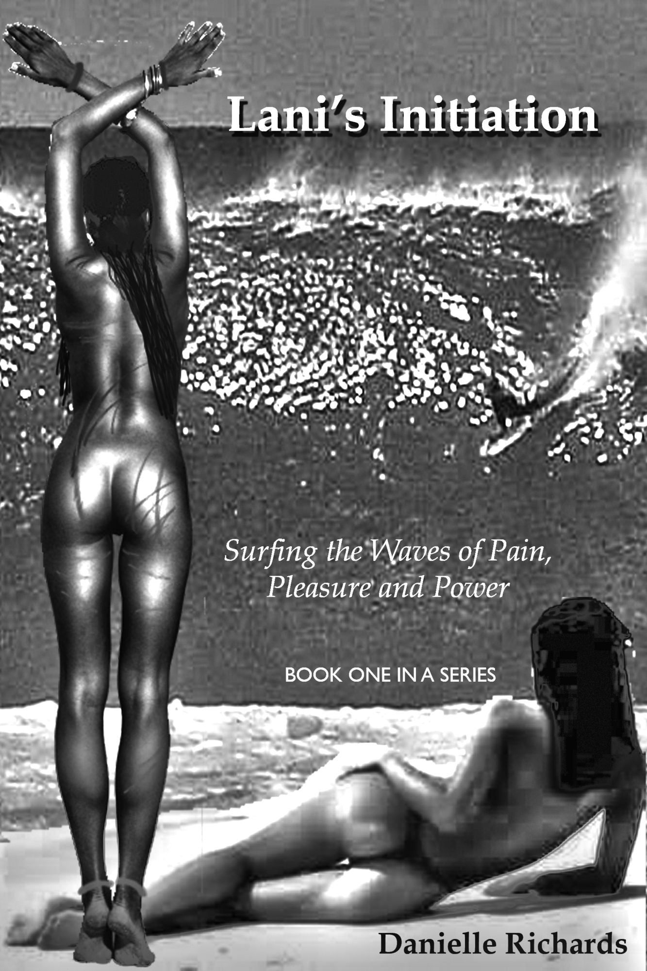 Lani's Initiation: Surfing the Waves of Pleasure, Pain and Power
