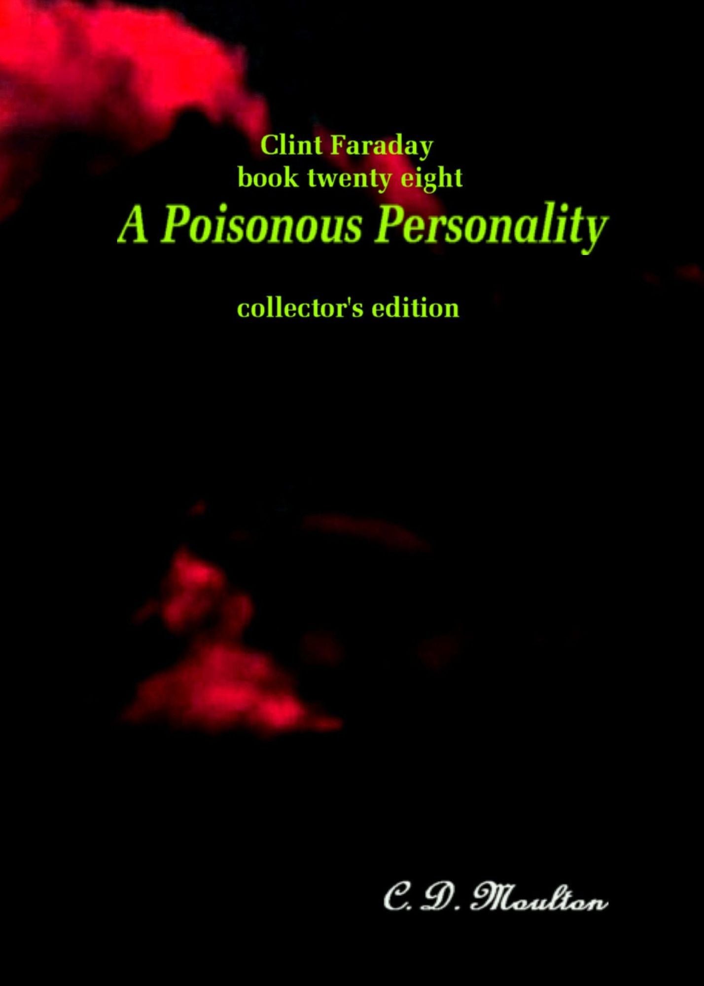 Clint Faraday Mysteries Book 28: A Poisonous Personality Collector's Edition