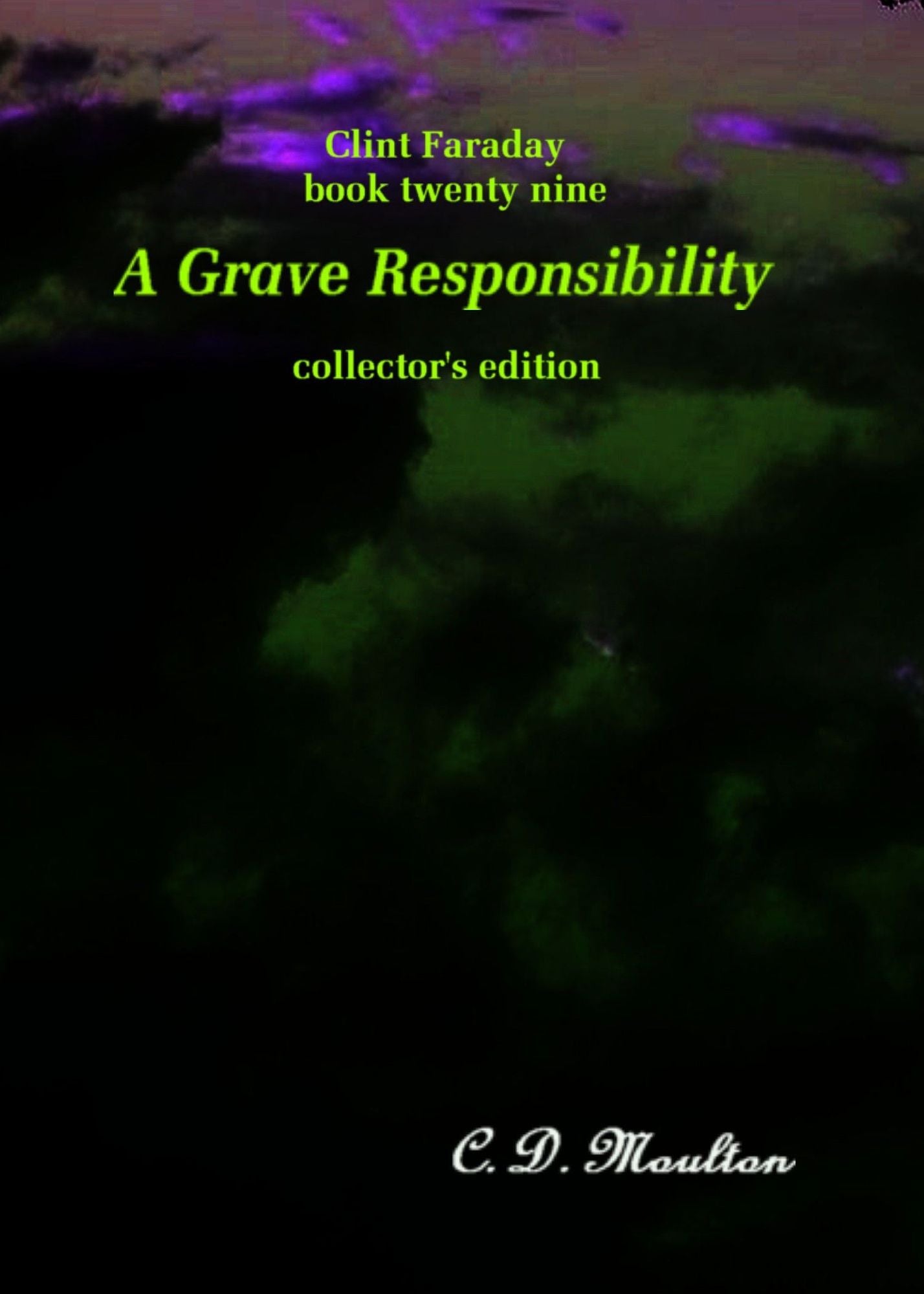 Clint Faraday Mysteries Book 29: Grave Responsibility Collector's Edition