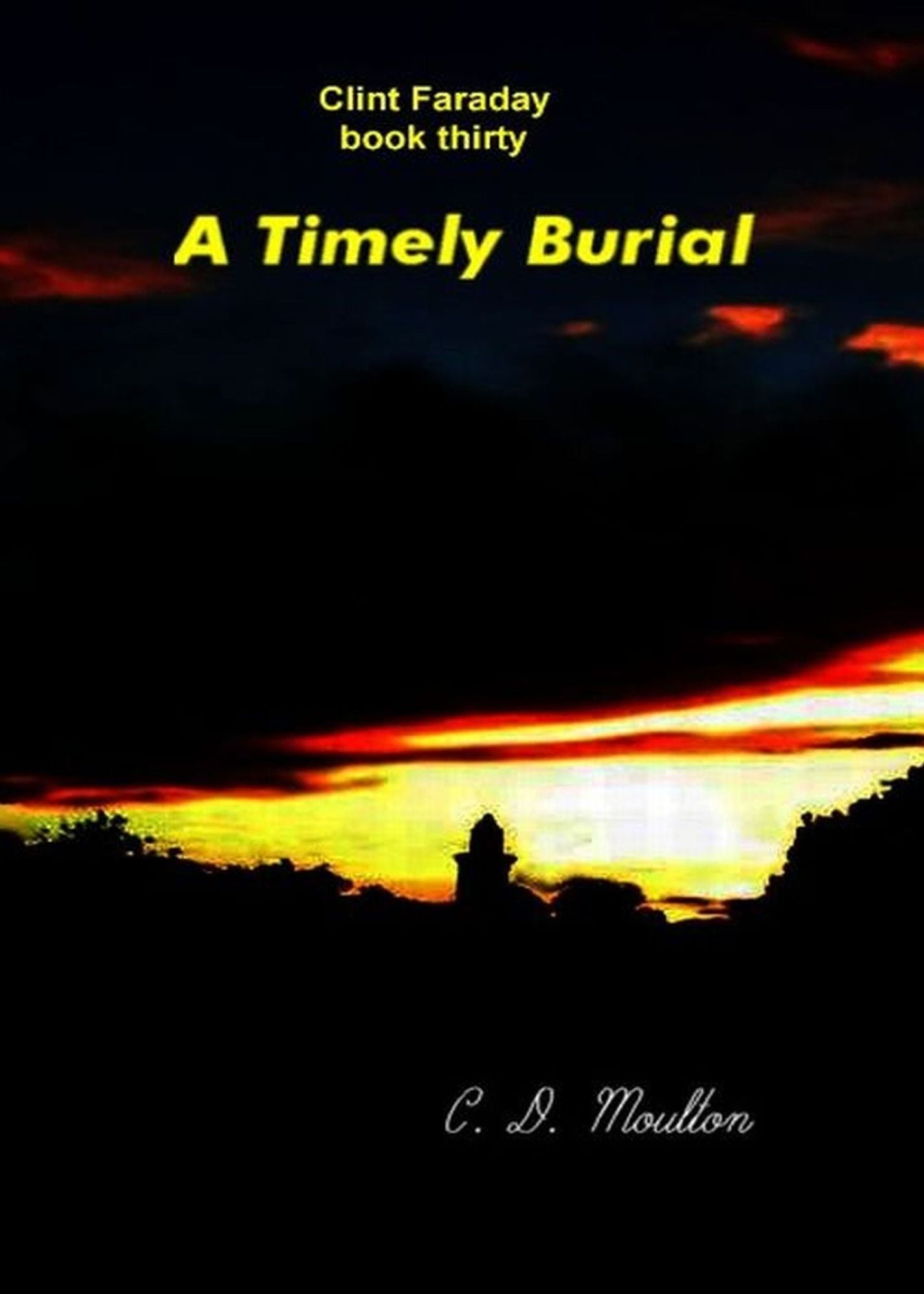Clint Faraday Mysteries Book 30: A Timely Burial Collector's Edition