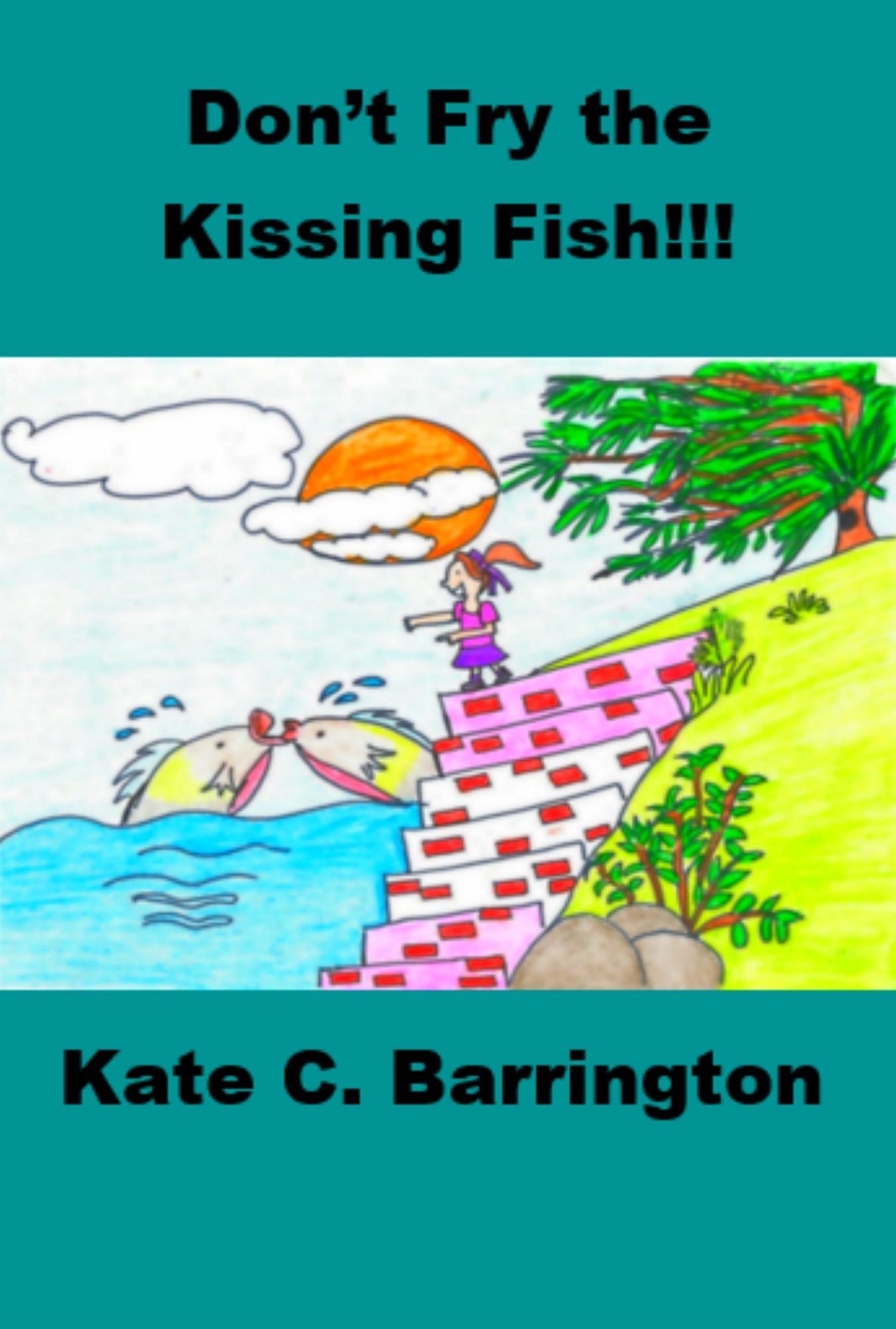 Don't Fry the Kissing Fish!!!
