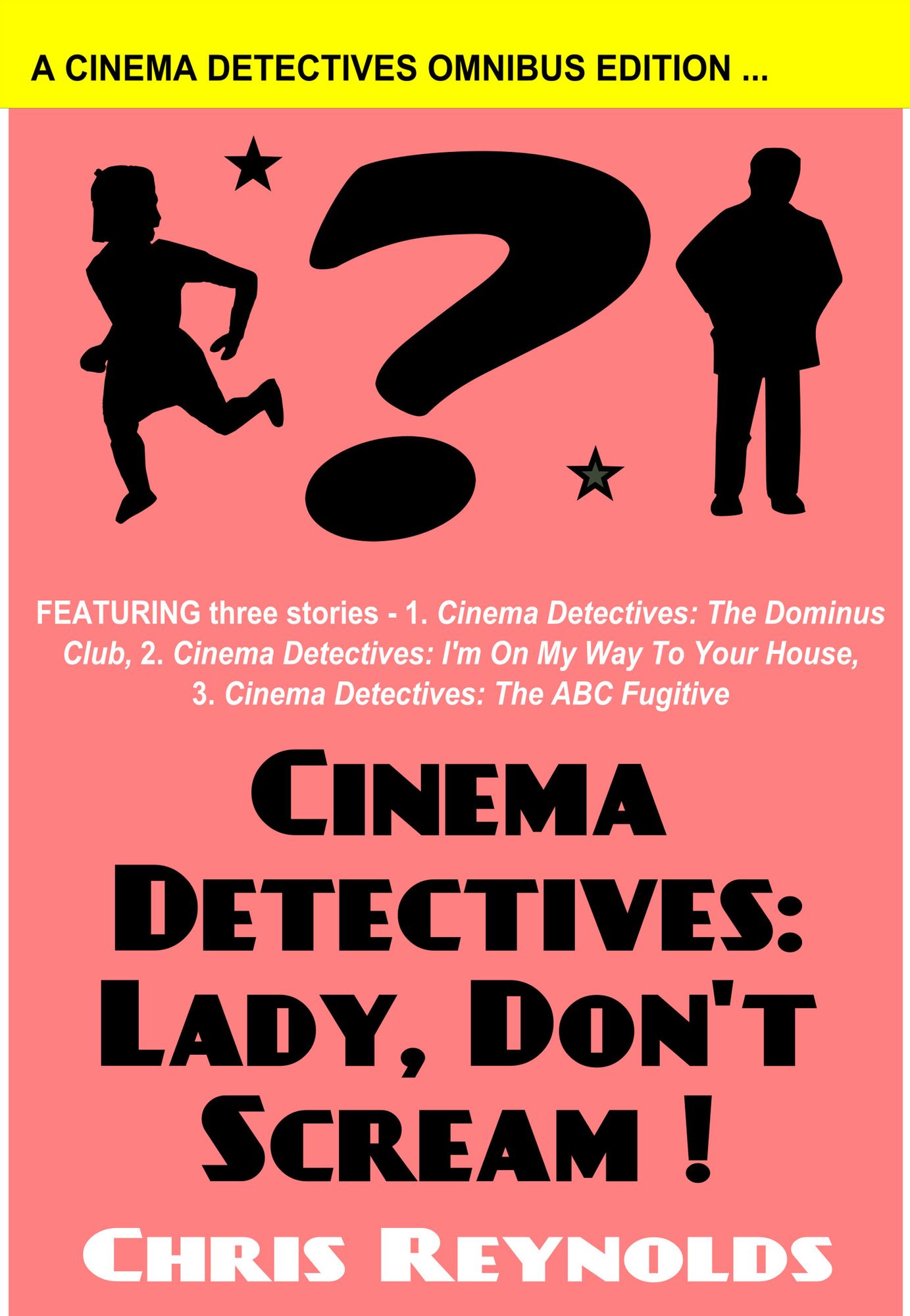 Cinema Detectives: Lady, Don't Scream!
