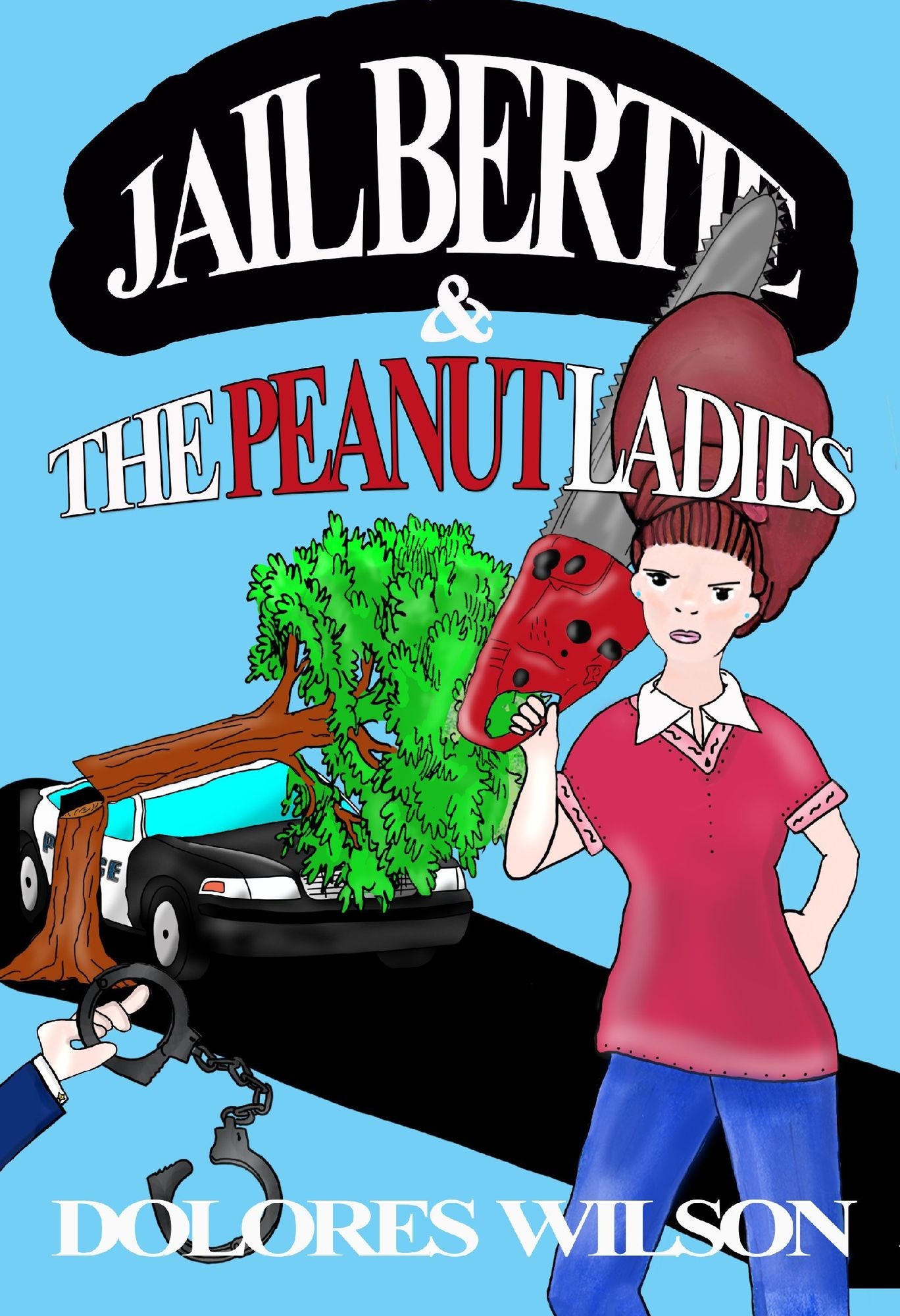 Jail Bertie And the Peanut Ladies